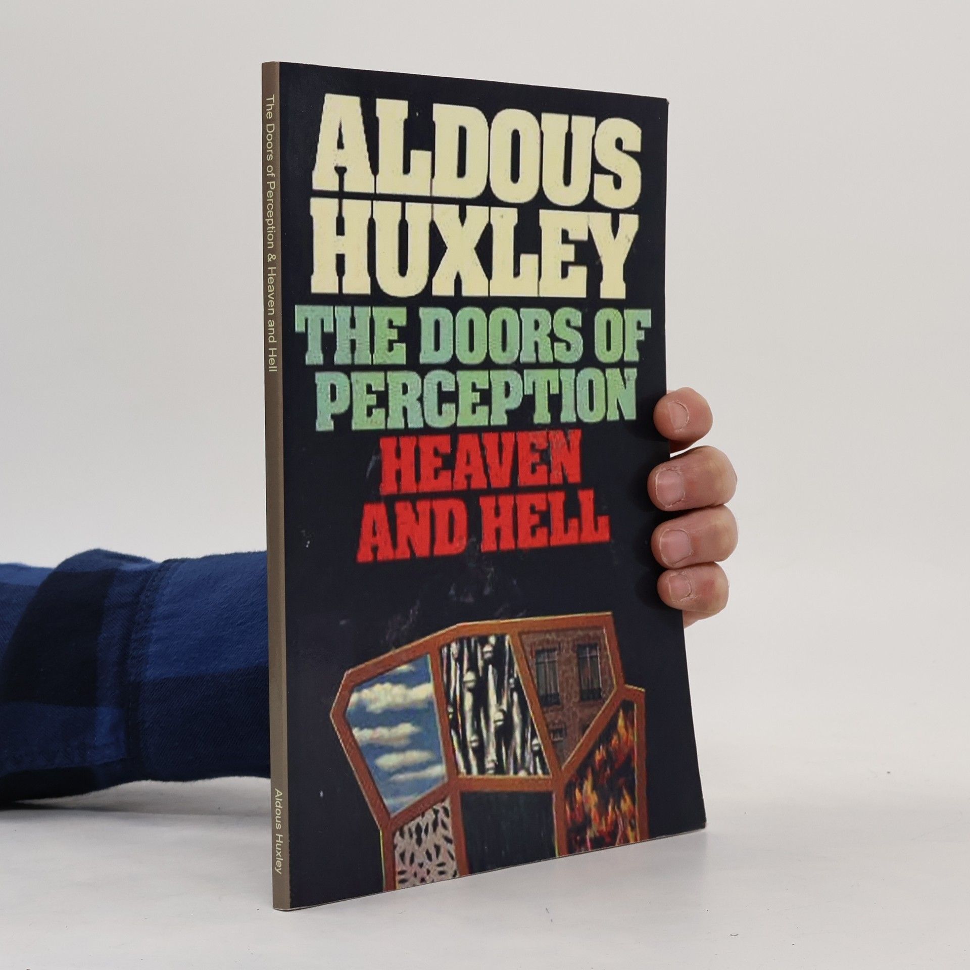 Aldous Huxley The Doors of Perception & Heaven and Hell