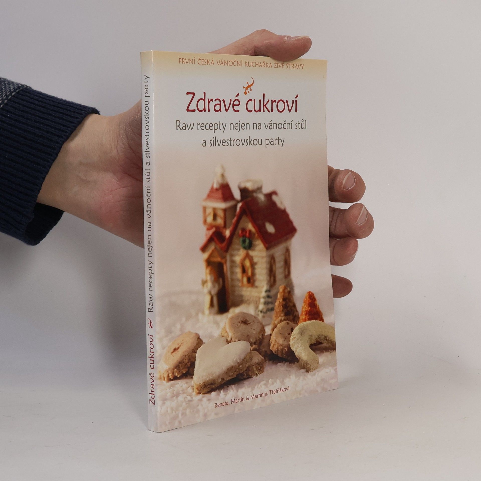 Martin Třešňák Zdravé cukroví : raw recepty nejen na vánoční stůl a silvestrovskou party