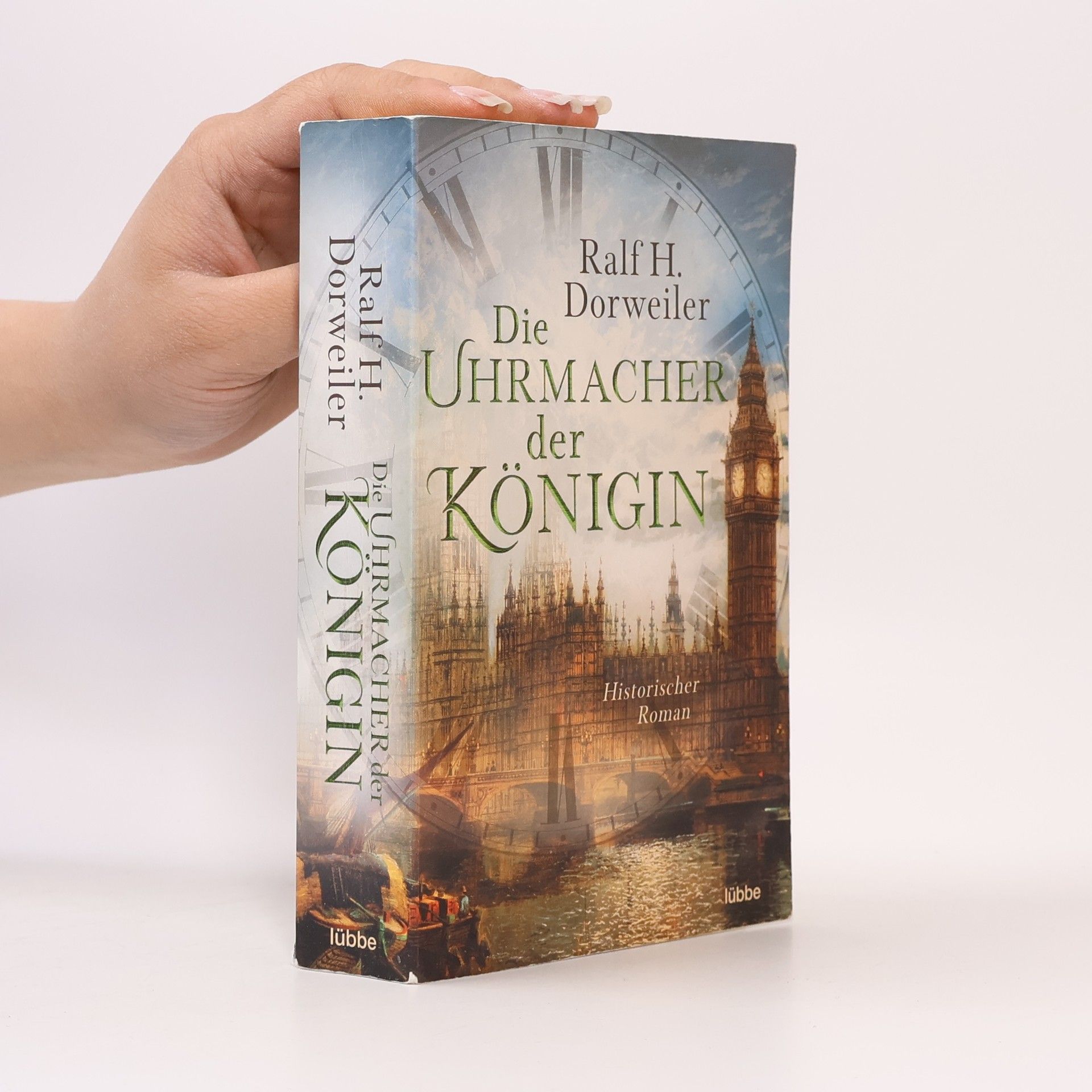 Ralf H. Dorweiler Die Uhrmacher der Königin