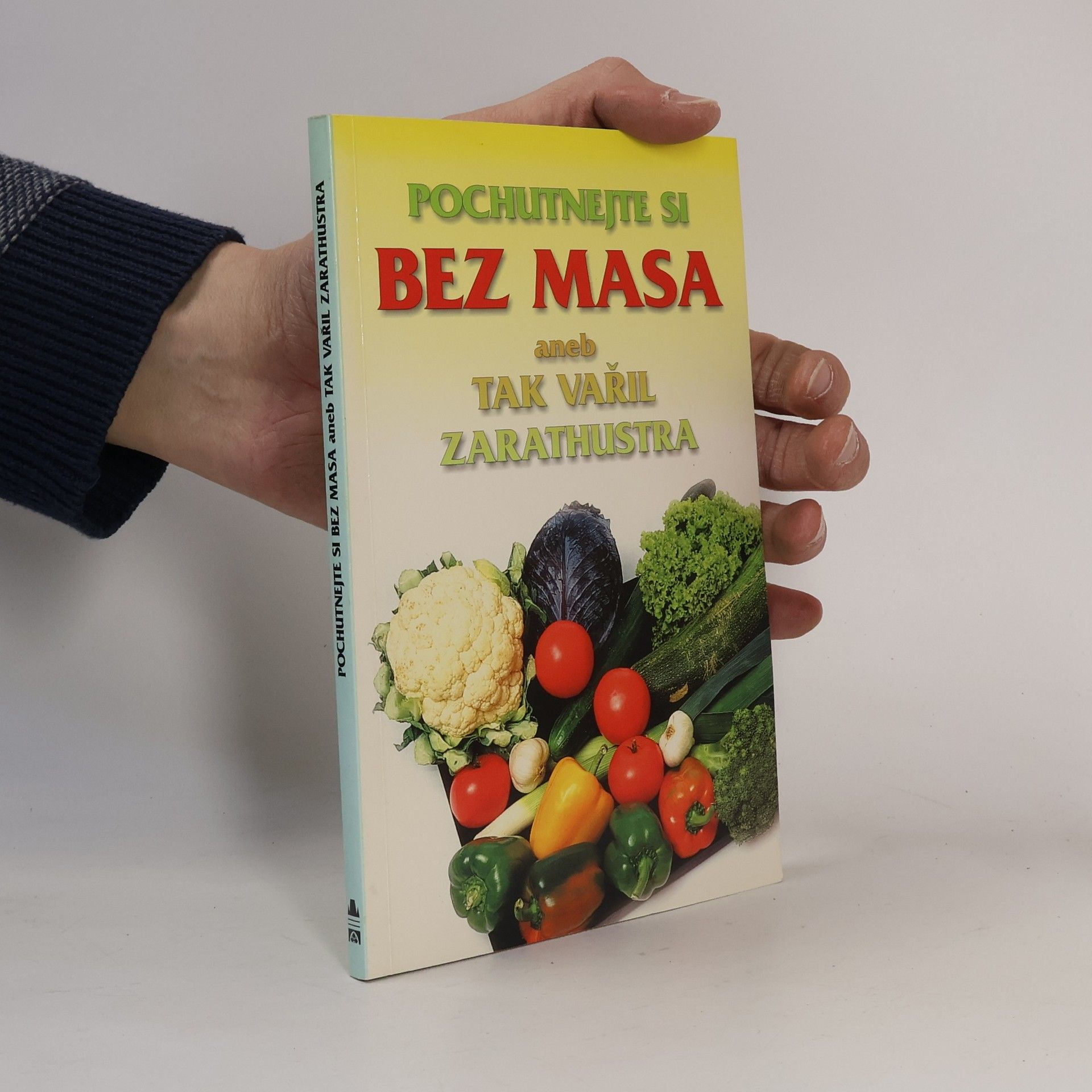 Jiří Pánek Pochutnejte si bez masa aneb tak vařil Zarathustra