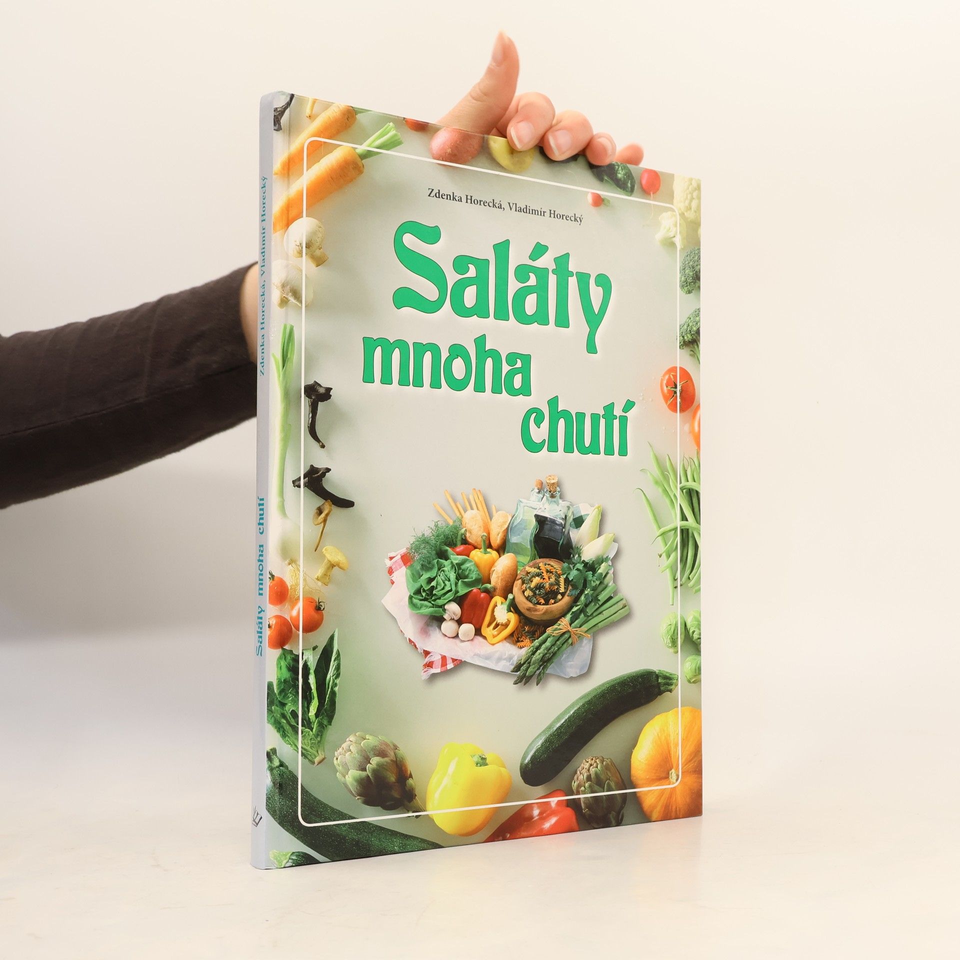 Zdenka Horecká Saláty mnoha chutí