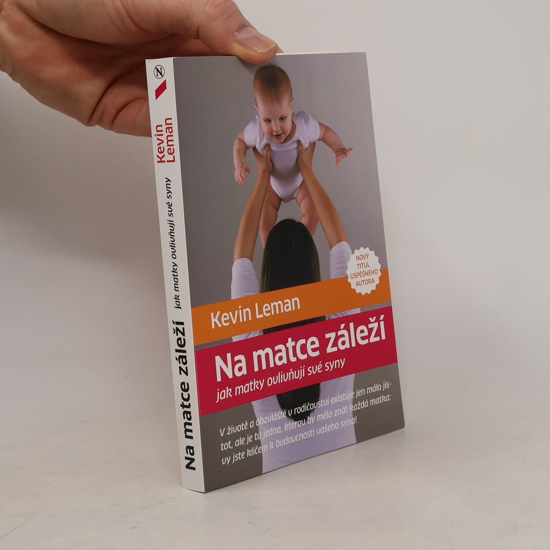 Kevin Leman Na matce záleží: jak matky ovlivňují své syny