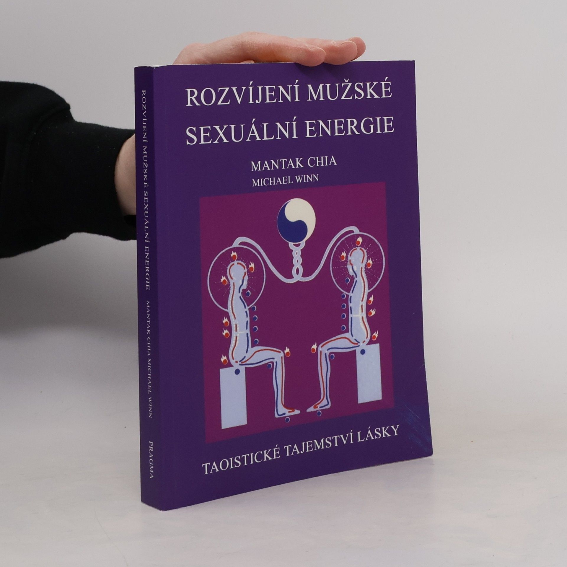 Rozvíjení mužské sexuální energie: Taoistické tajemství lásky