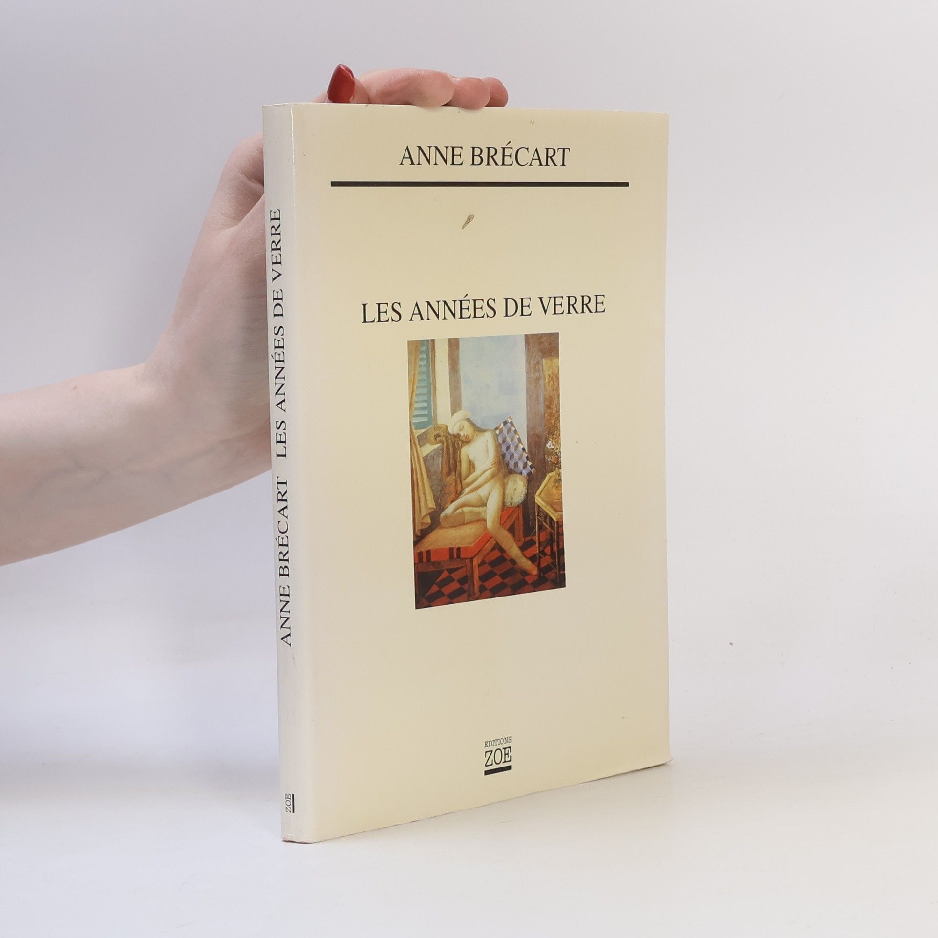 Anne Brécart-Lavanchy Les Années de verre