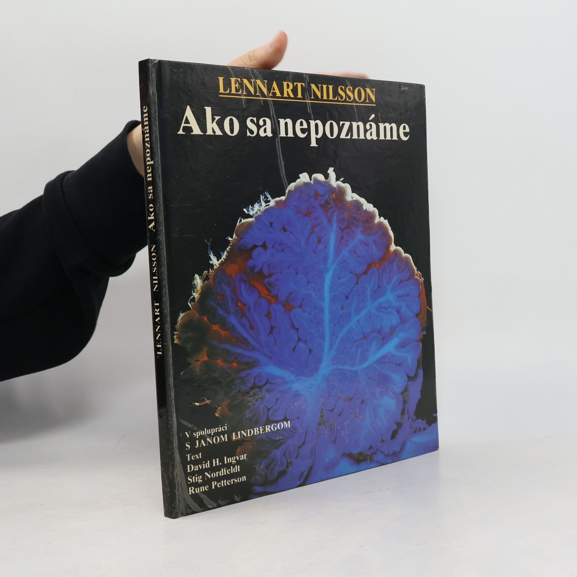 Various authors Ako sa nepoznáme: Objavná cesta s fotografickým aparátom do nášho tela