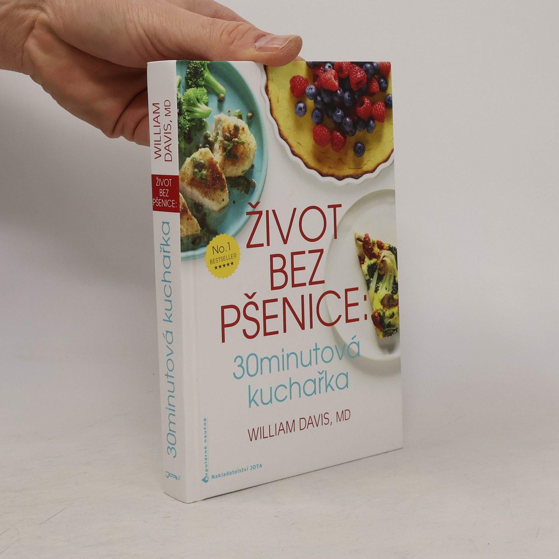 William Davis Život bez pšenice. 30minutová kuchařka
