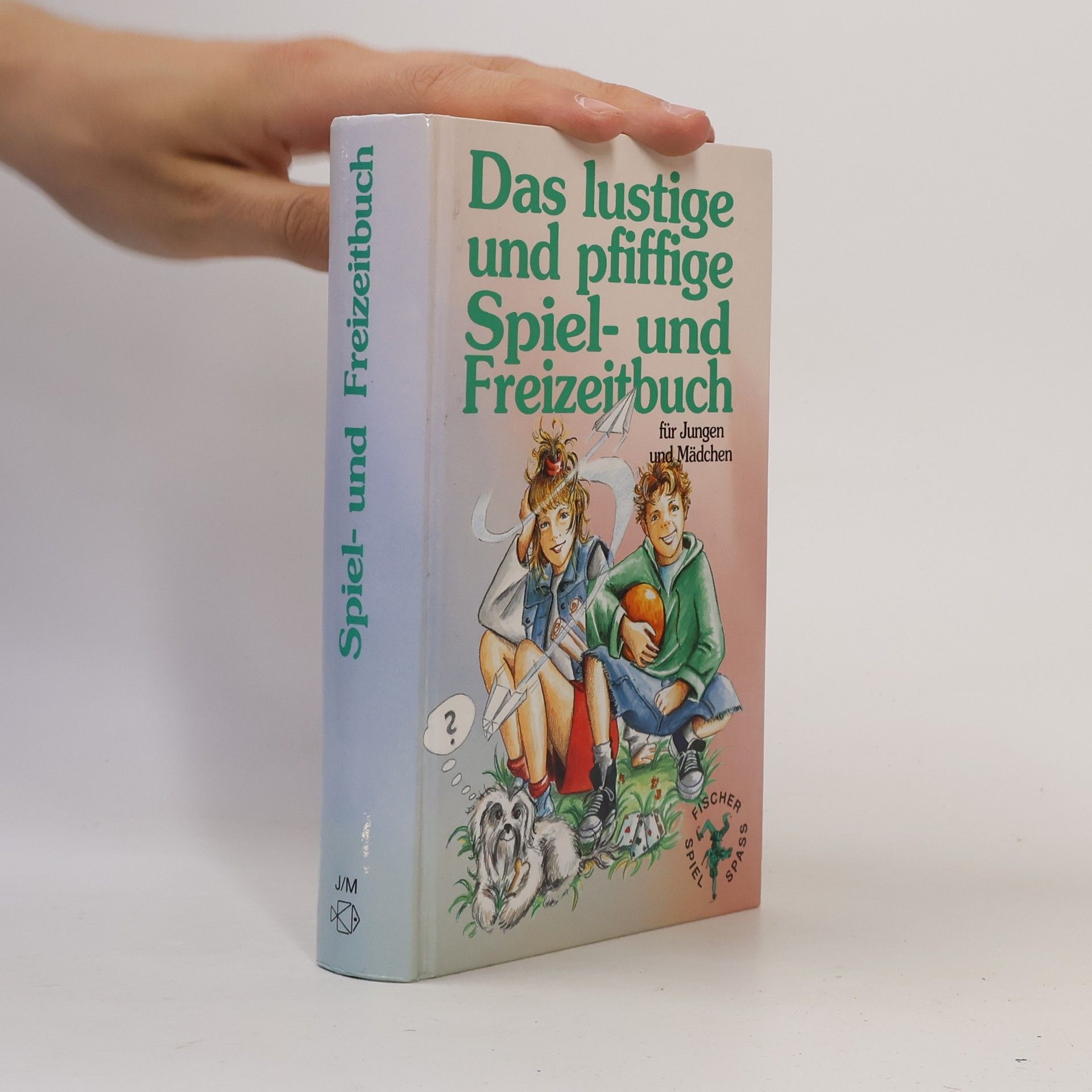Autorenkollektiv Das lustige und pfiffige Spiel- und Freizeitbuch