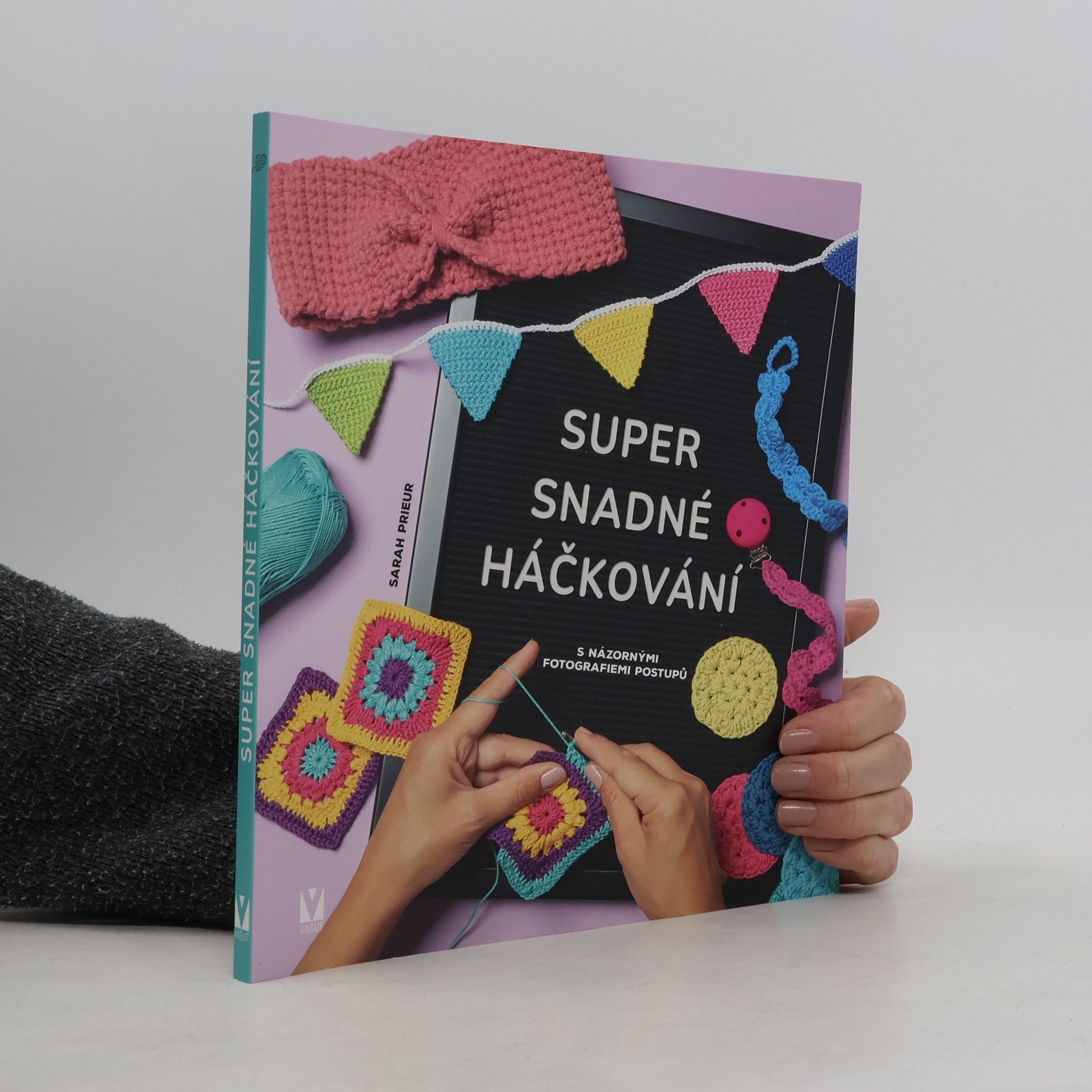 Sarah Prieur Super snadné háčkování