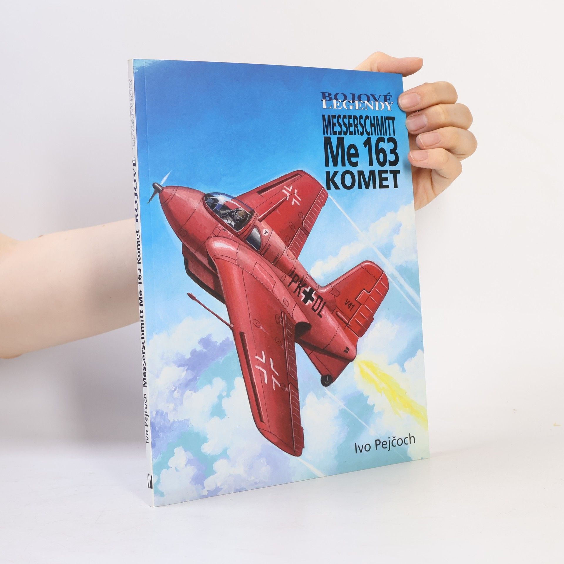 Ivo Pejčoch Messerschmitt Me 163 Komet