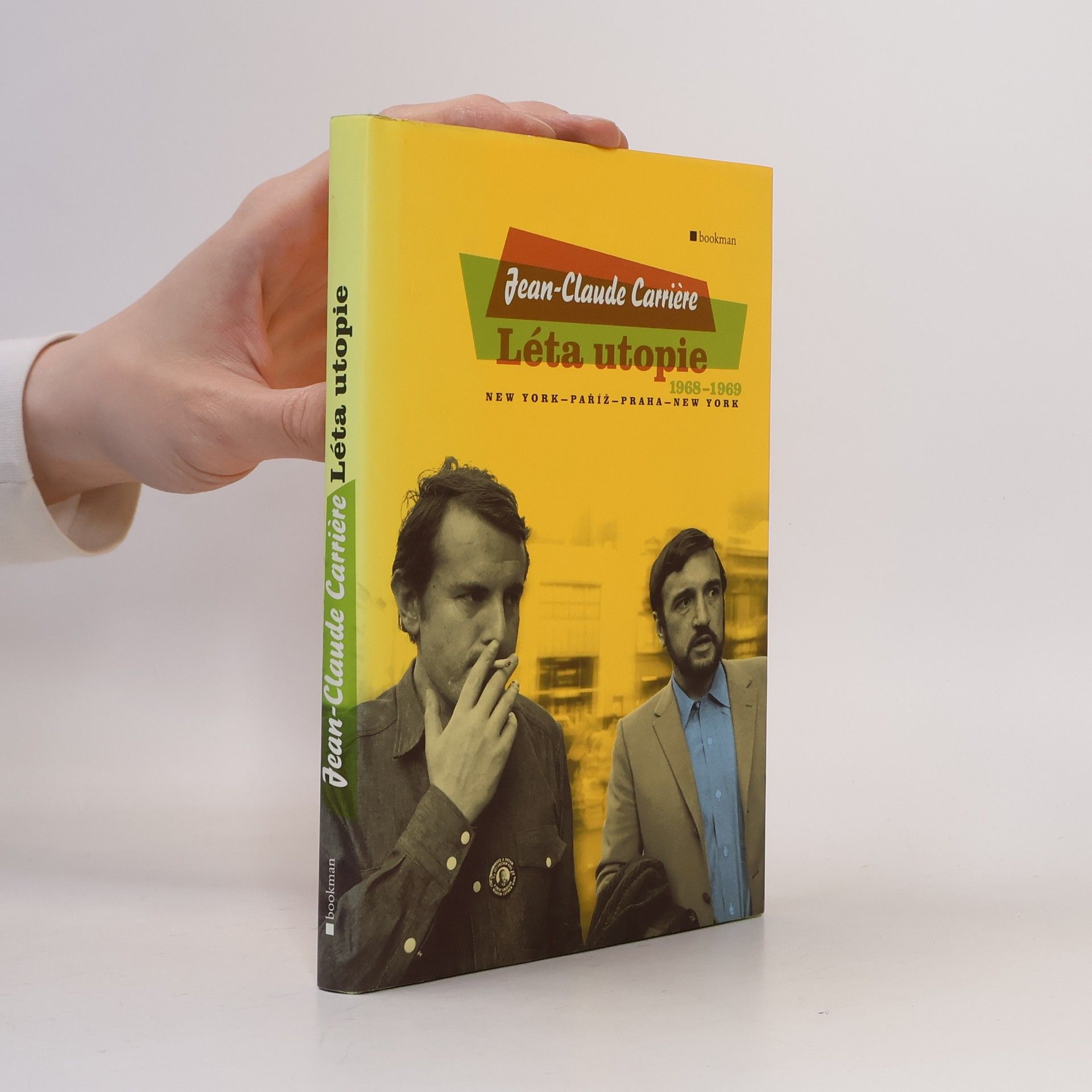 Léta utopie : 1968-1969. New York, Paříž, Praha, New York