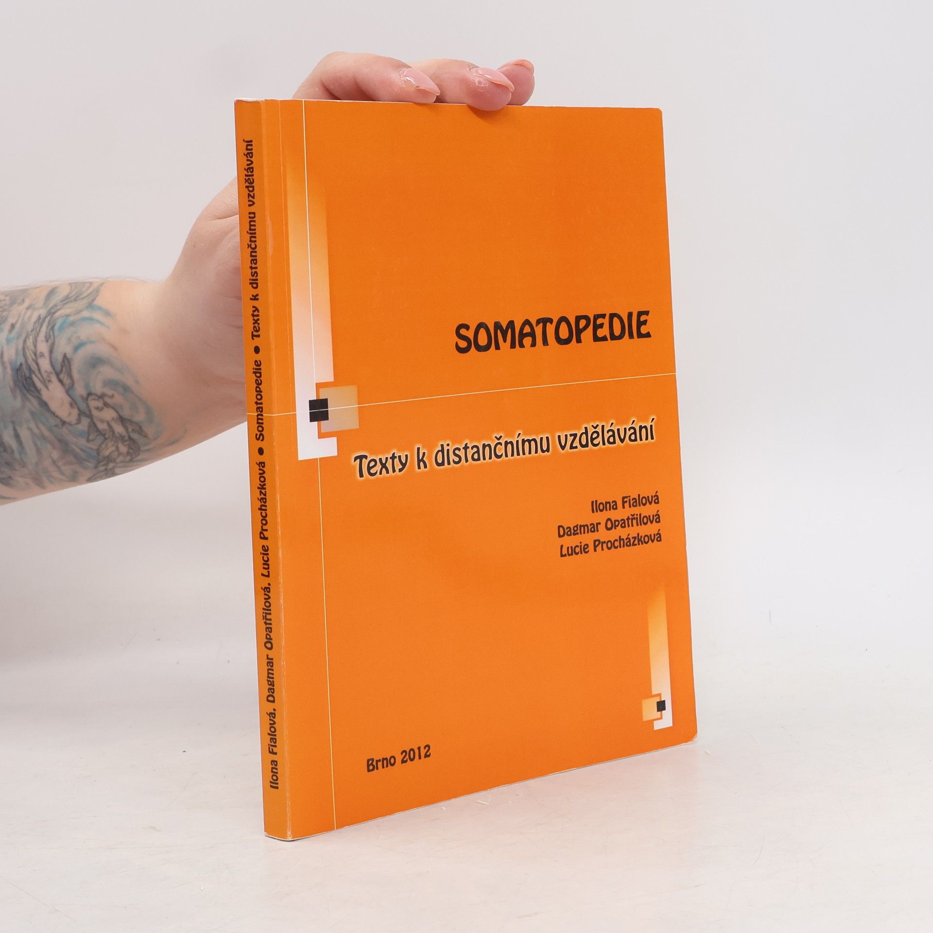 Dagmar Opatřilová Somatopedie - Texty k distančnímu vzdělávání