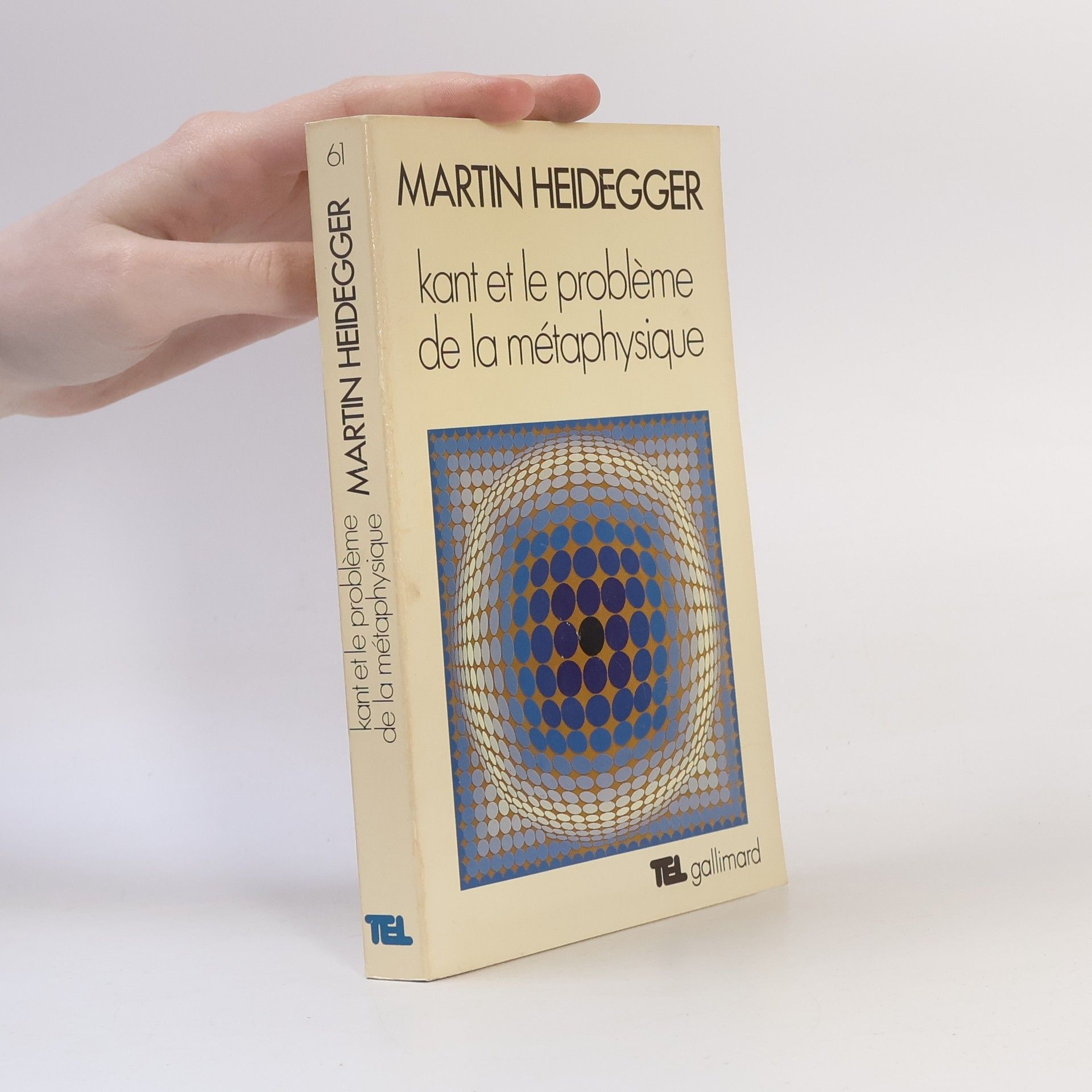 Martin Heidegger Kant et le problème de la métaphysique