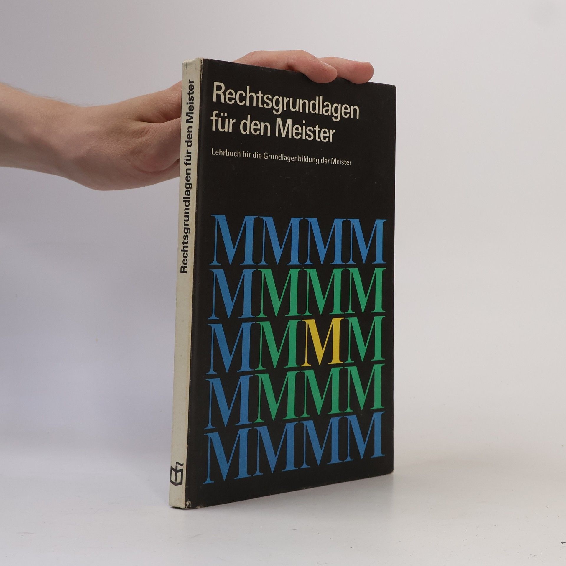 Autorenkollektiv Rechtsgrundlagen für den Meister