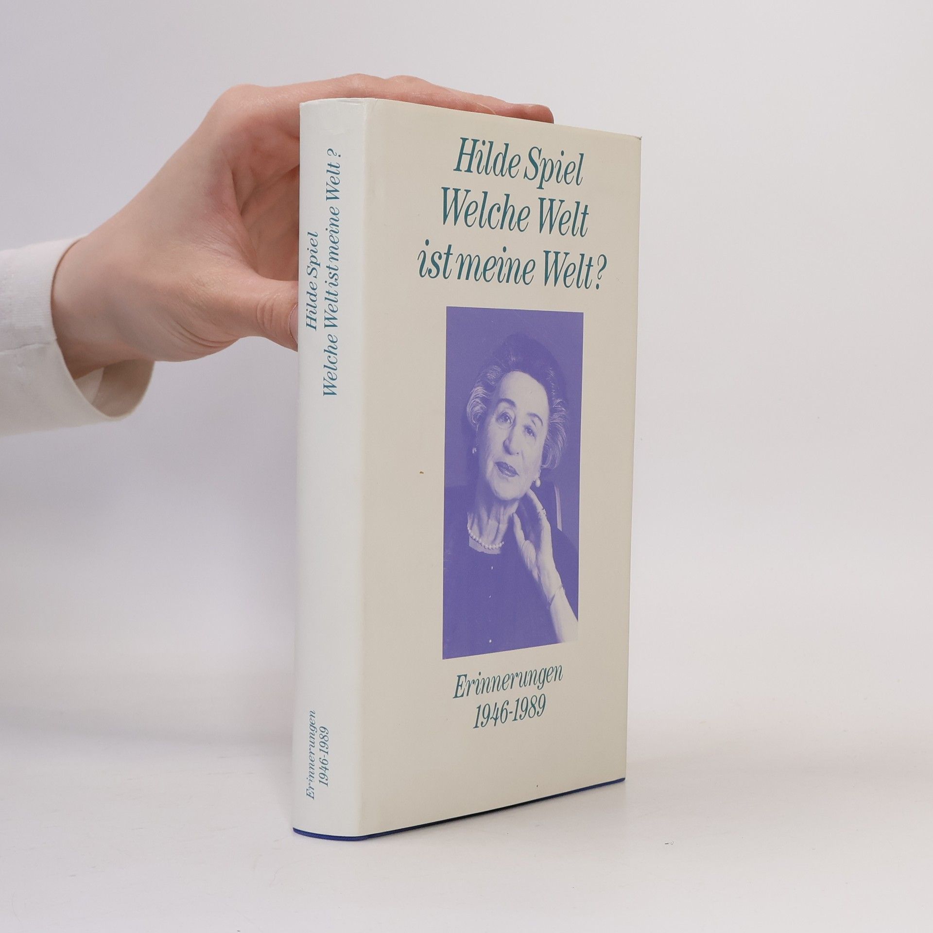 Hilde Spiel Welche Welt ist meine Welt?