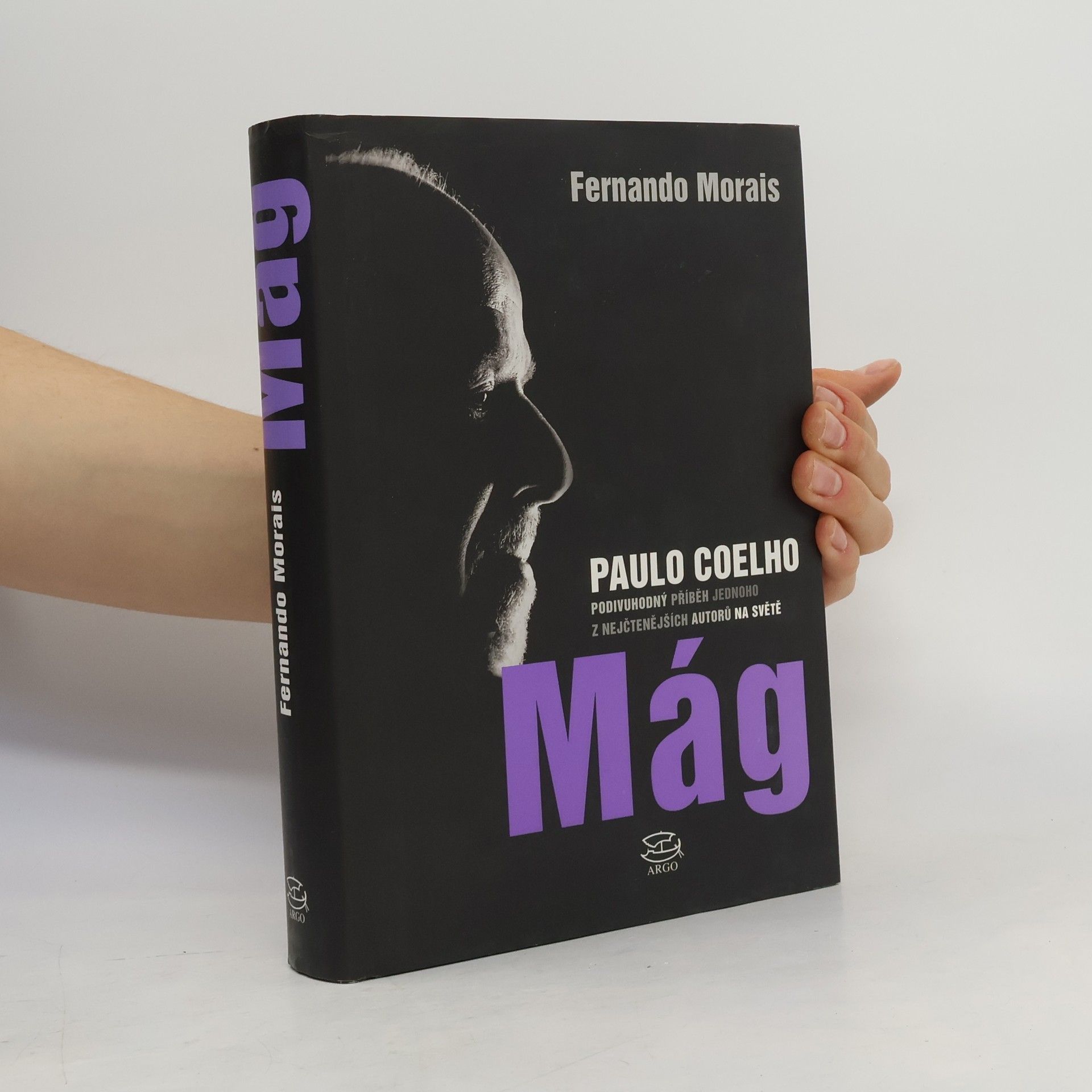 Fernando Morais Mág. Paulo Coelho. Podivuhodný příběh jednoho z nejčtenějších autorů na světě
