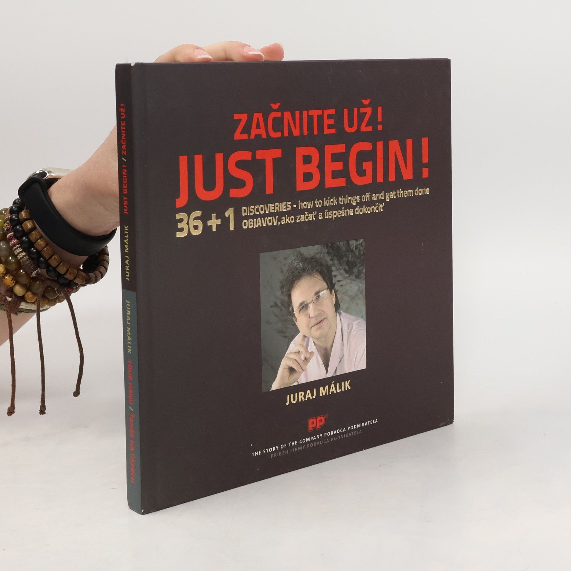 Juraj Málik Začněte už! Tahák na úspěch/ Just Begin!