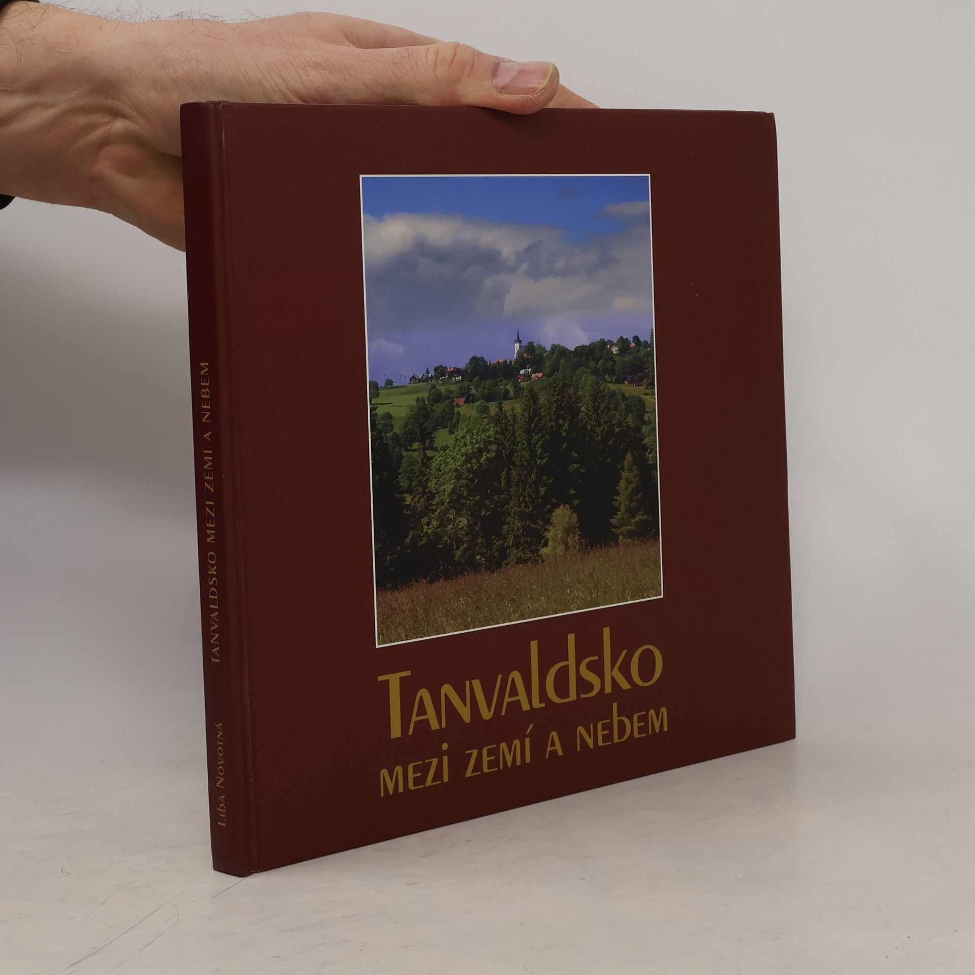 Libuše Novotná Tanvaldsko mezi zemí a nebem