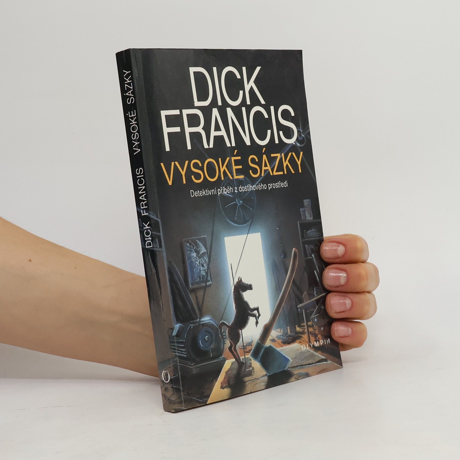 Dick Francis Vysoké sázky