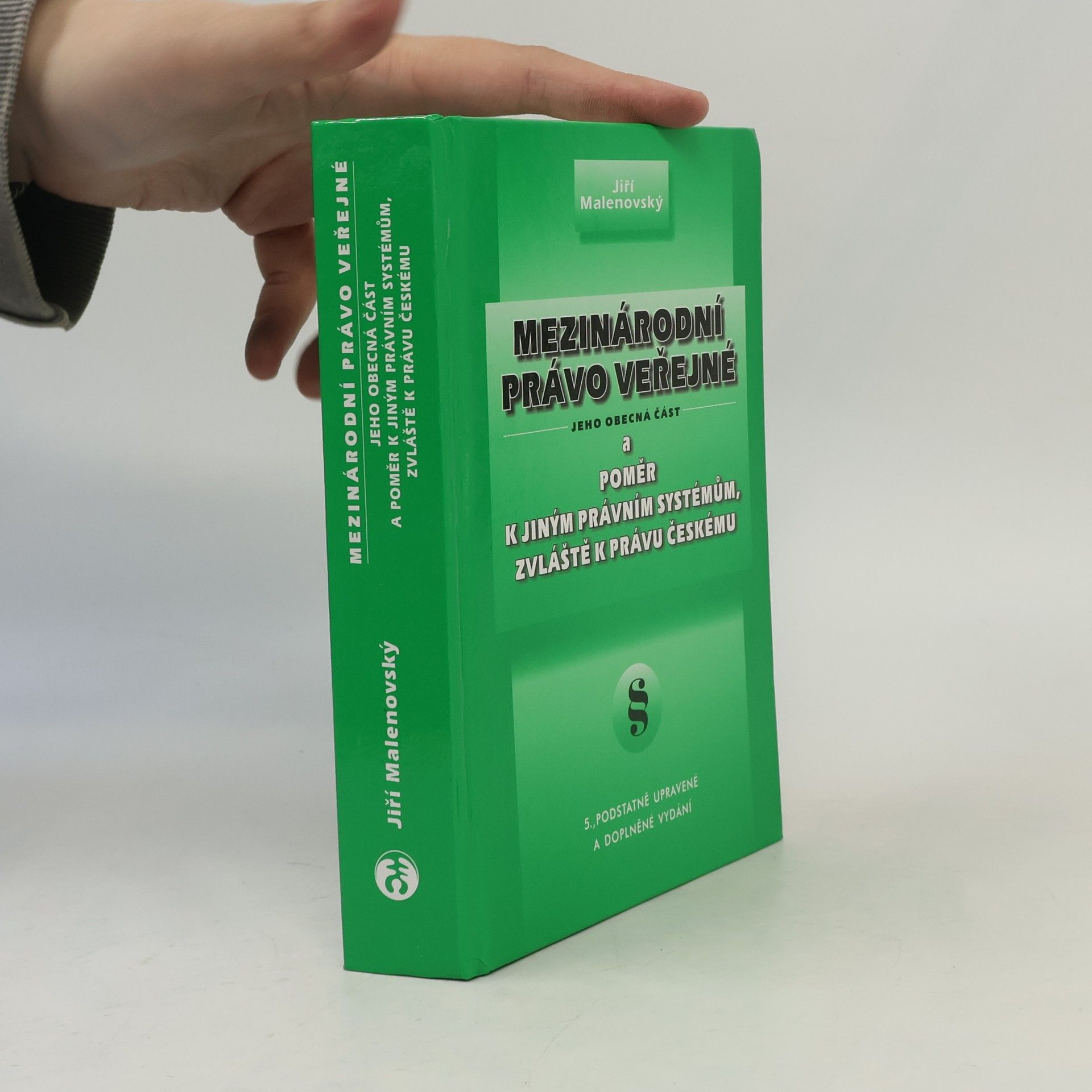 Jiří Malenovský Mezinárodní právo veřejné. 5. podstatně upravené a doplněné vydání
