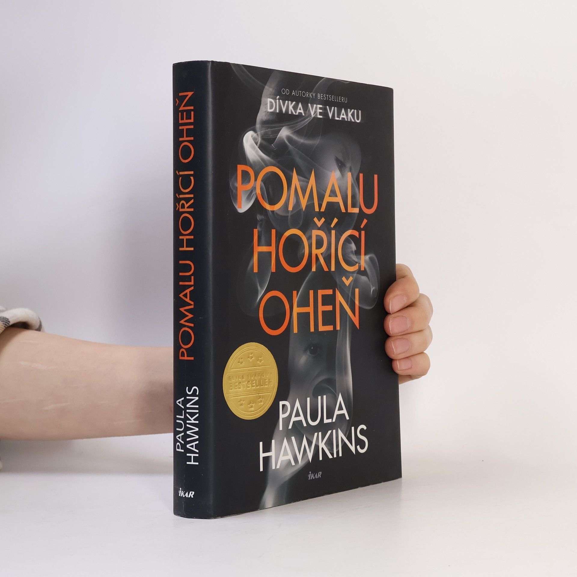 Paula Hawkins Pomalu hořící oheň