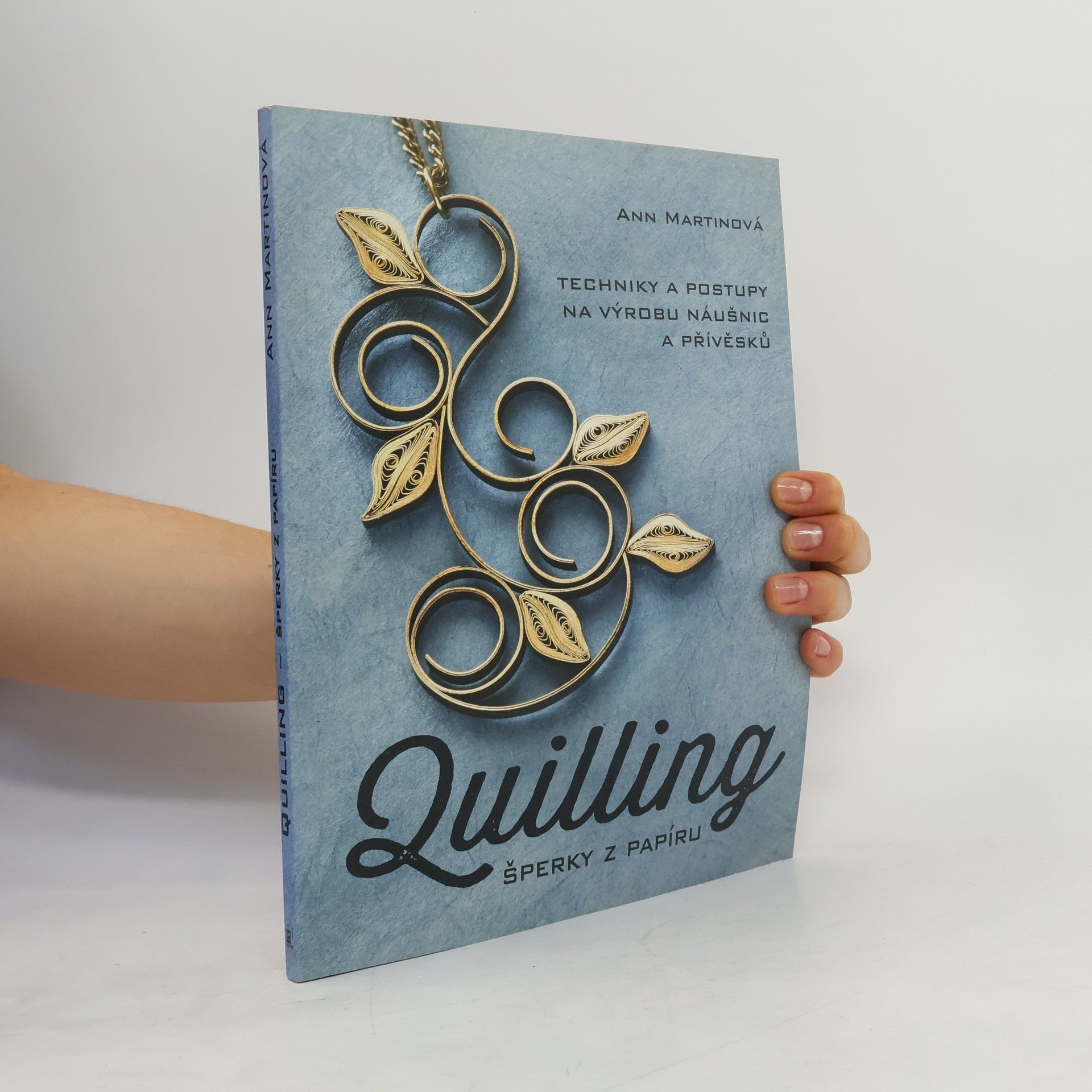 Ann Martinová Quilling, šperky z papíru