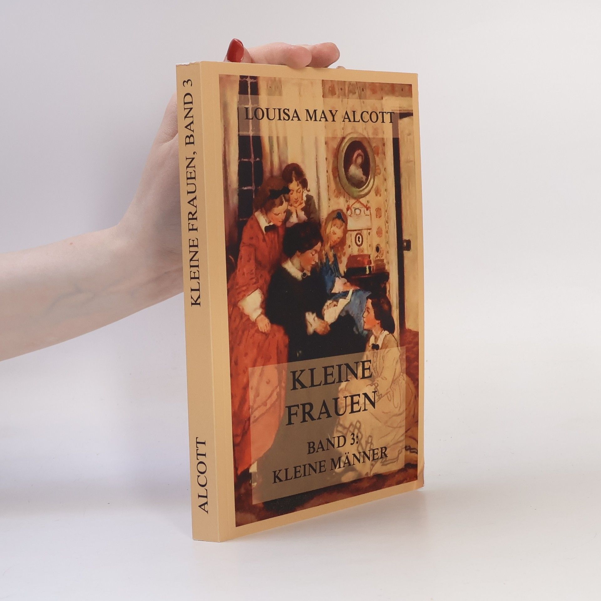 Louisa May Alcott Kleine Frauen, Band 3: Kleine Männer: Deutsche Neuübersetzung