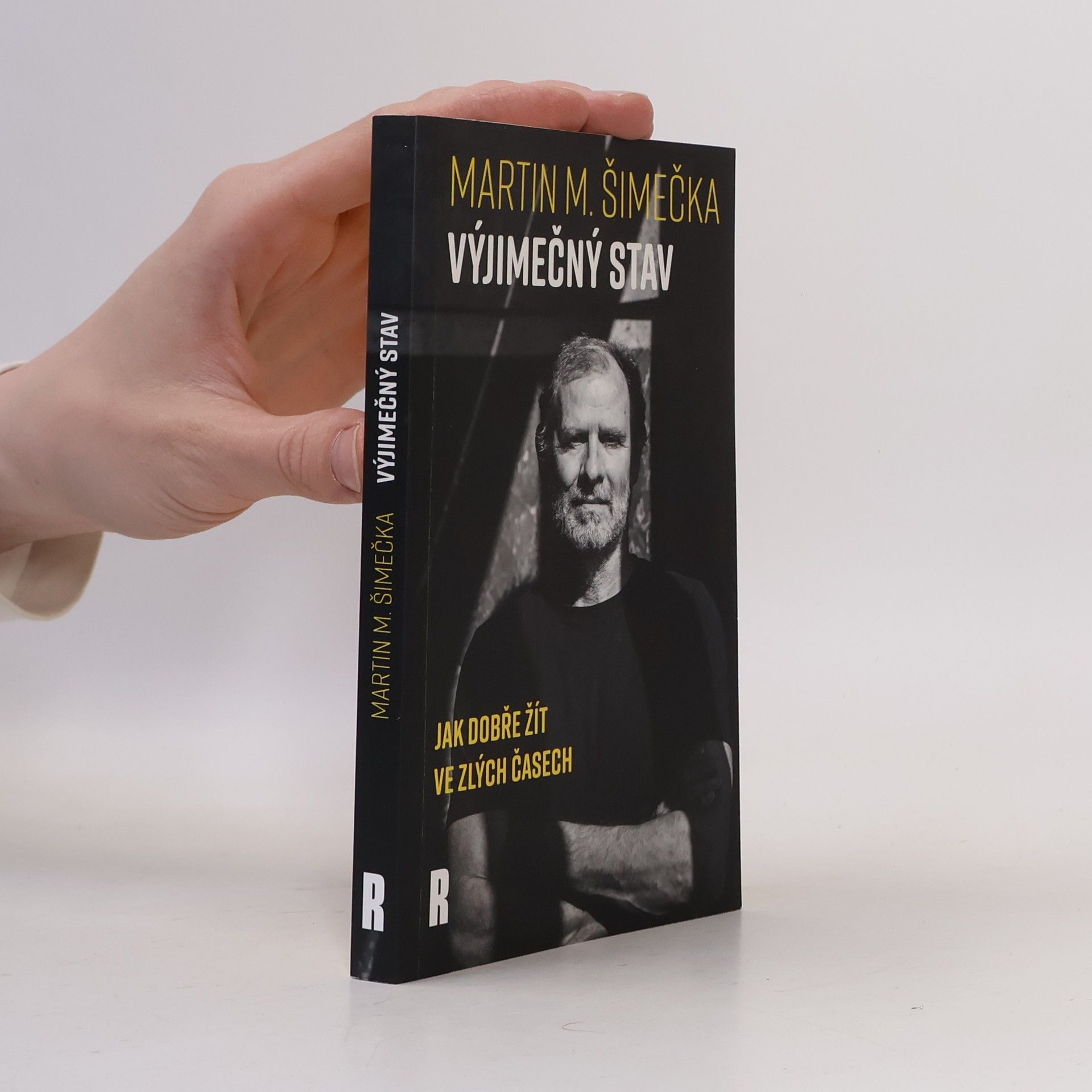 Martin Milan Šimečka Výjimečný stav: Jak dobře žít ve zlých časech