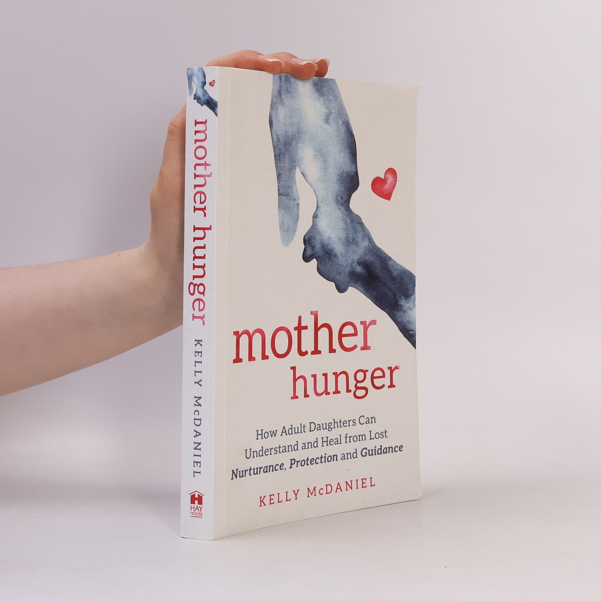 Kelly McDaniel Mother Hunger