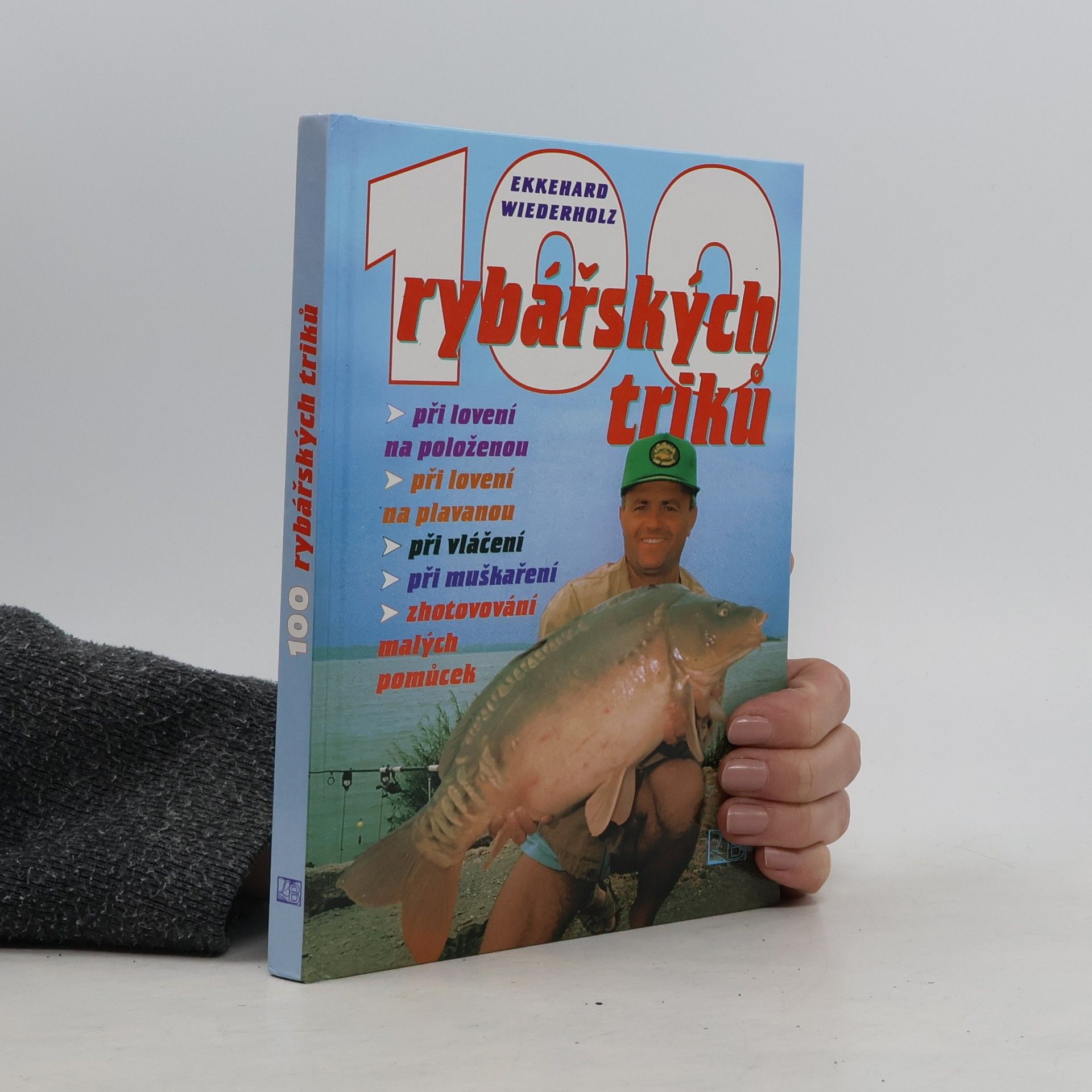 Ekkehard Wiederholz 100 rybářských triků