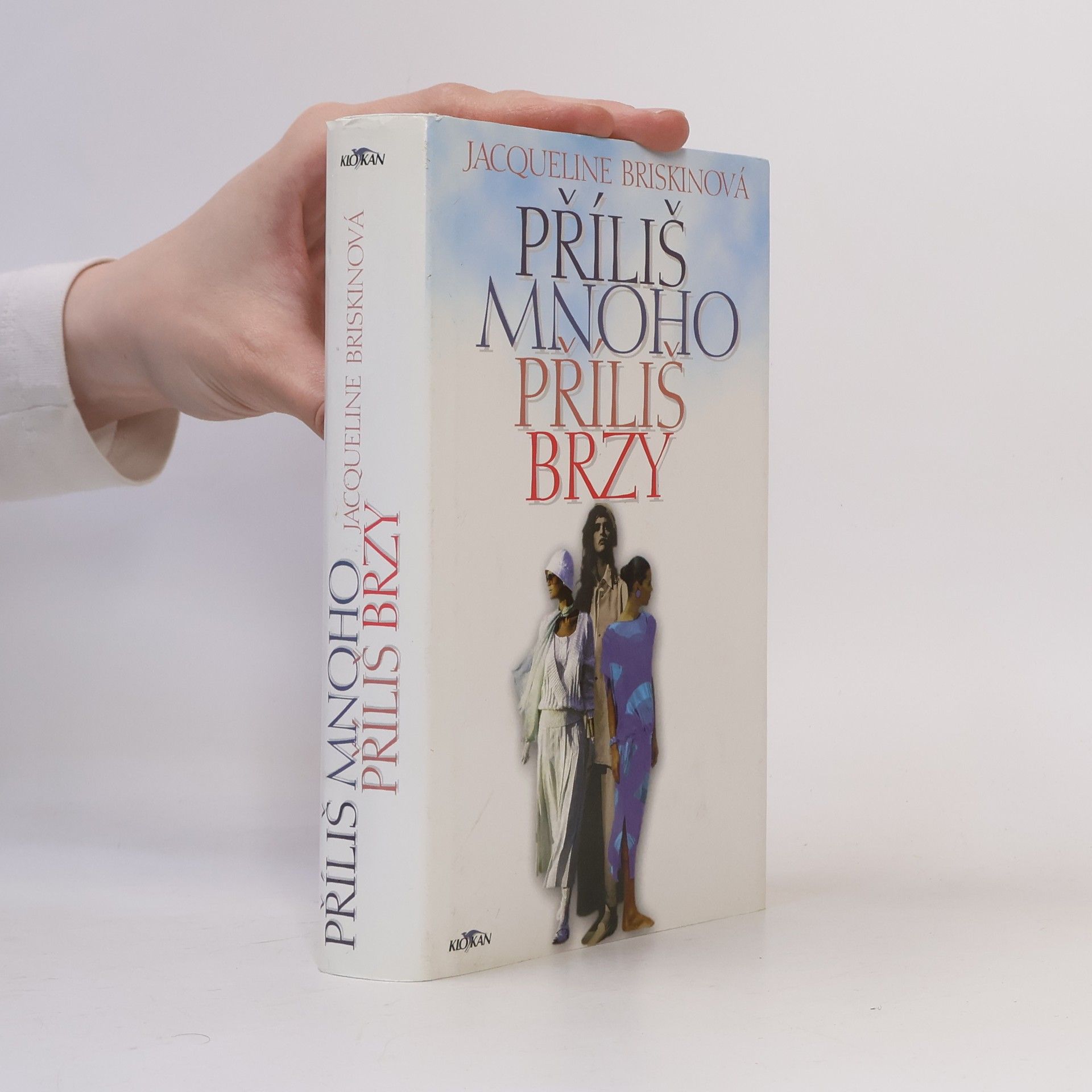 Jacqueline Briskin Příliš mnoho příliš brzy