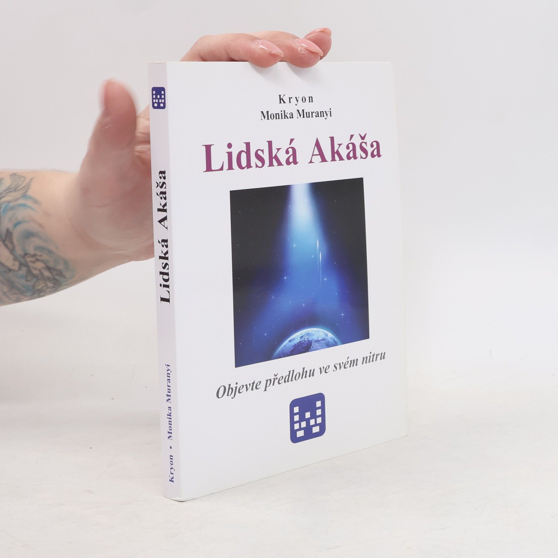 Monika Muranyi Lidská Akáša : objevte předlohu ve svém nitru