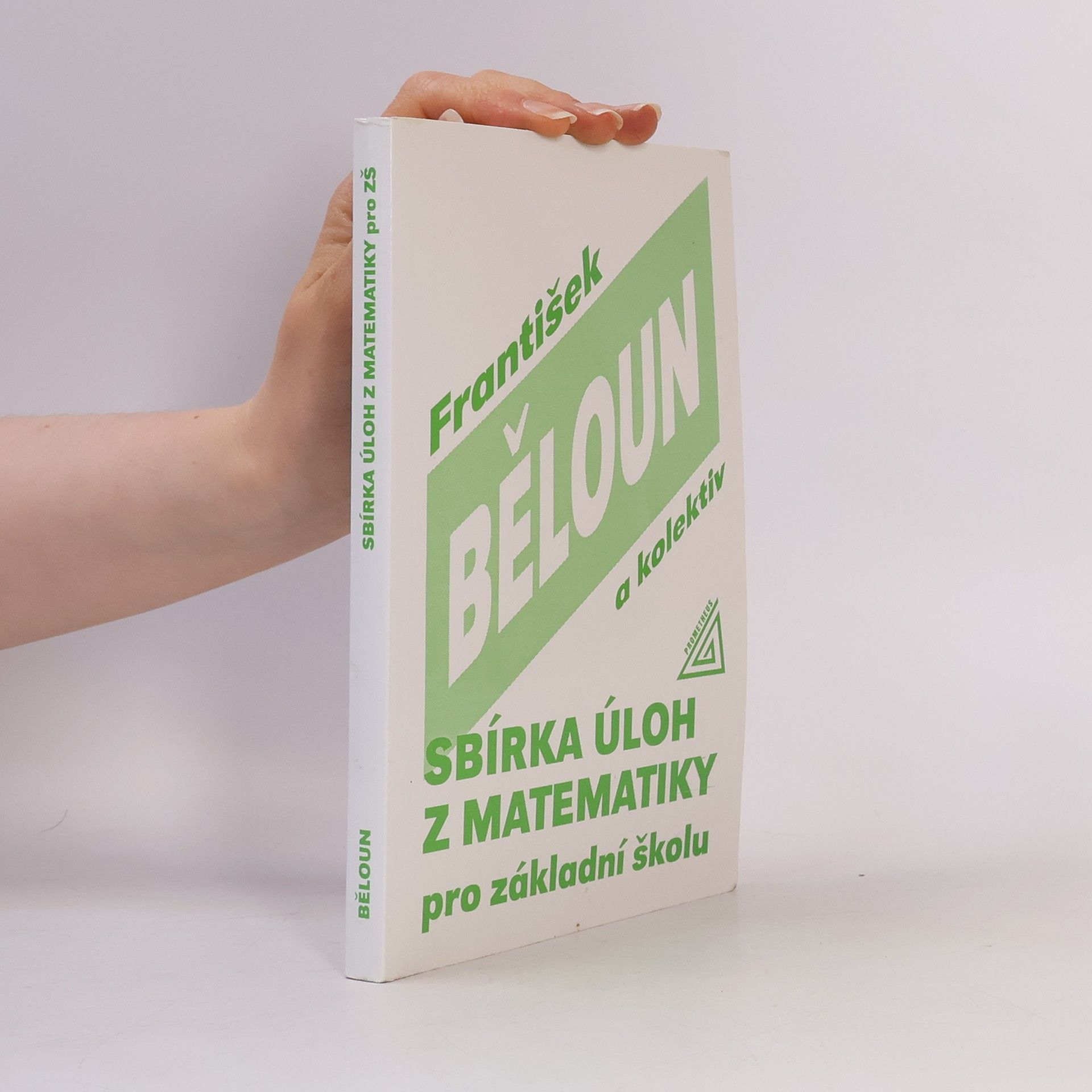 František Běloun Sbírka úloh z matematiky pro základní školu