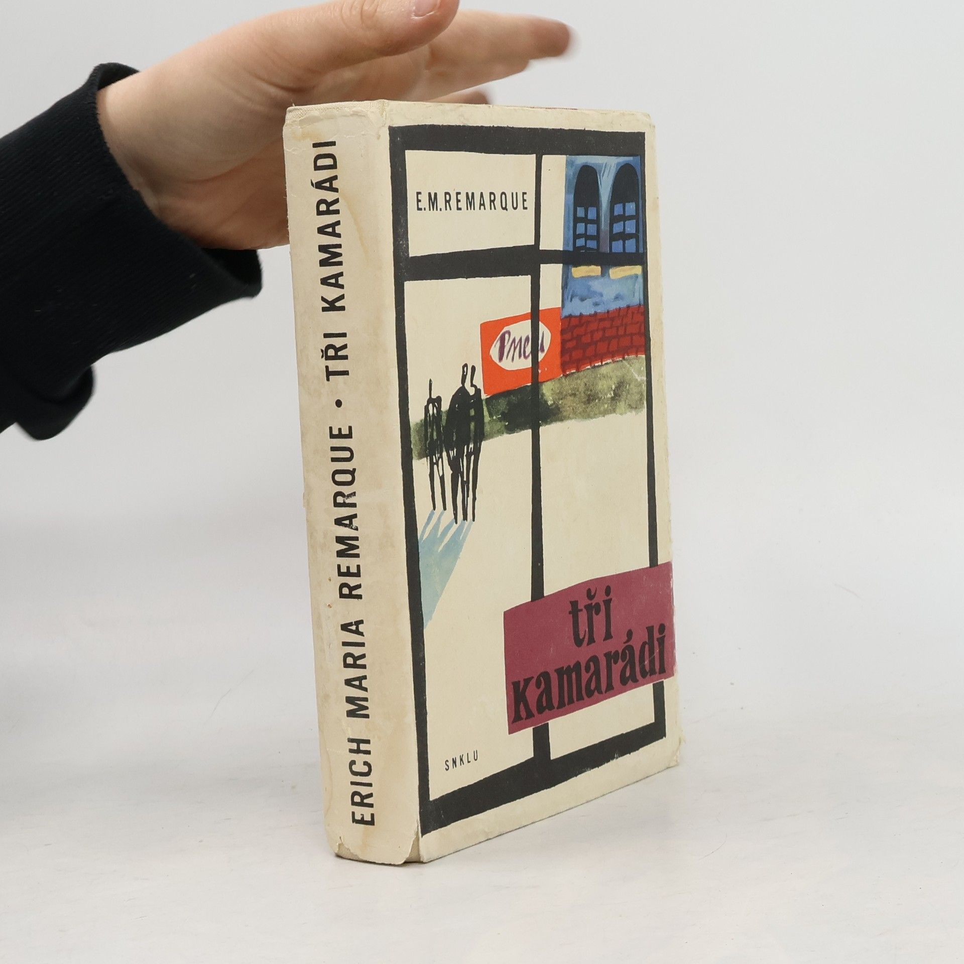 Erich Maria Remarque Tři kamarádi