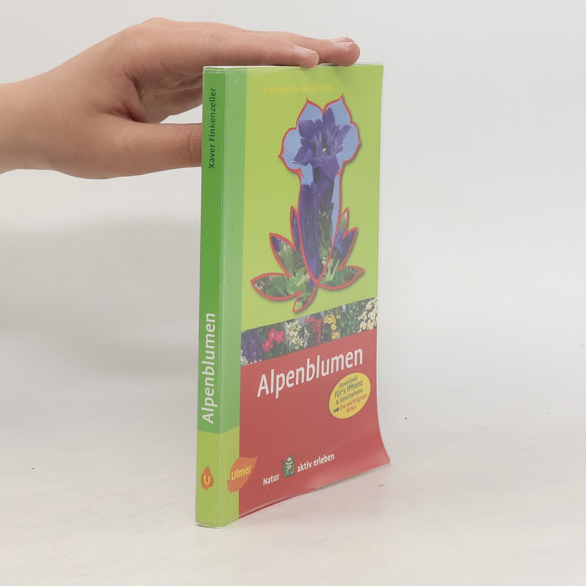 Xaver Finkenzeller Alpenblumen entdecken und erkennen
