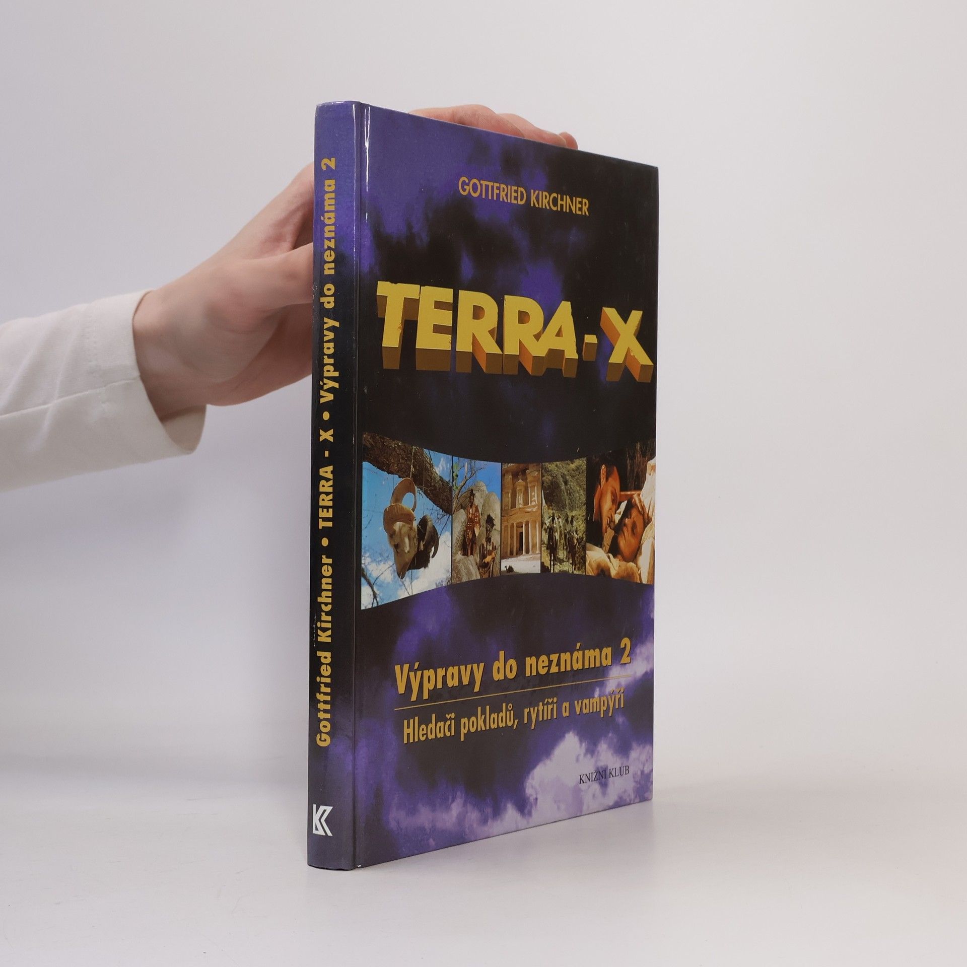 Gottfried Kirchner Terra-X. Výpravy do neznáma. Hledači pokladů, rytíři a vampýři