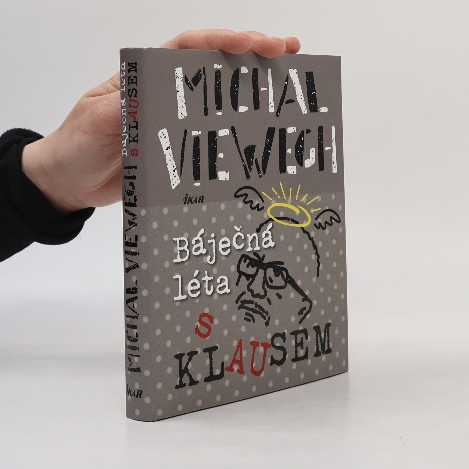 Michal Viewegh Báječná léta s Klausem