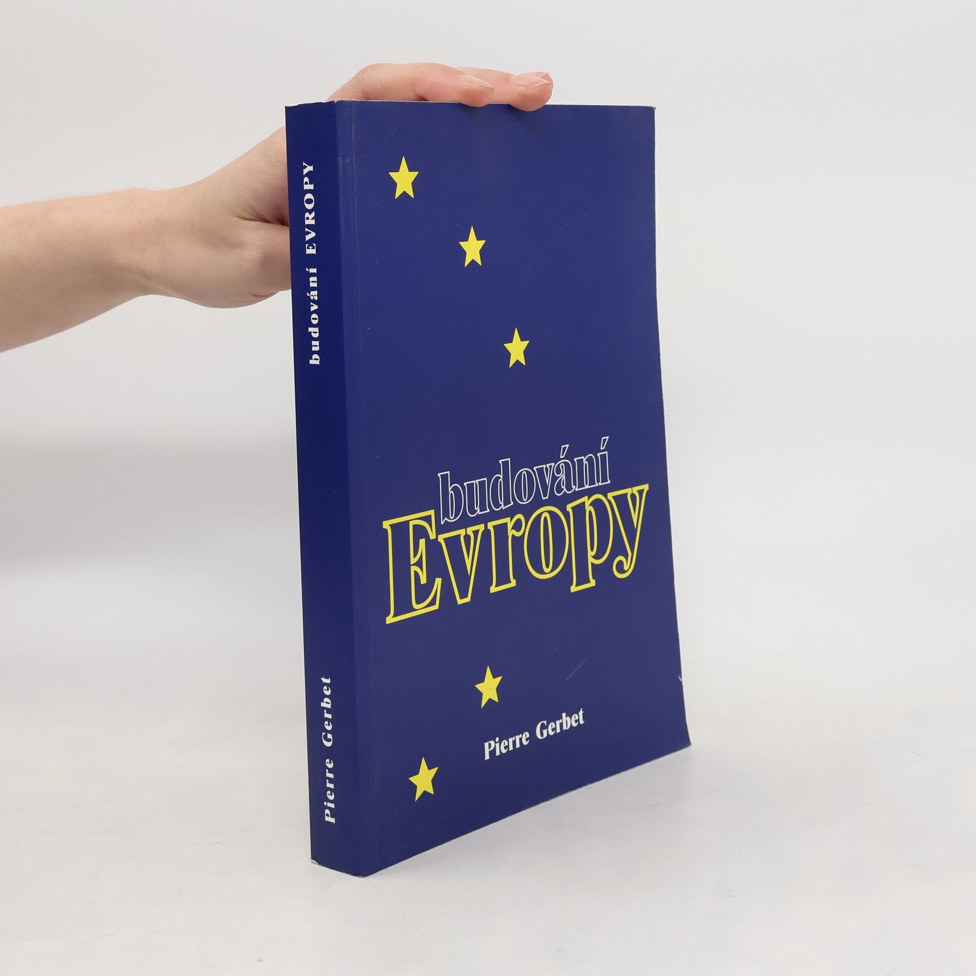 Pierre Gerbet Budování Evropy