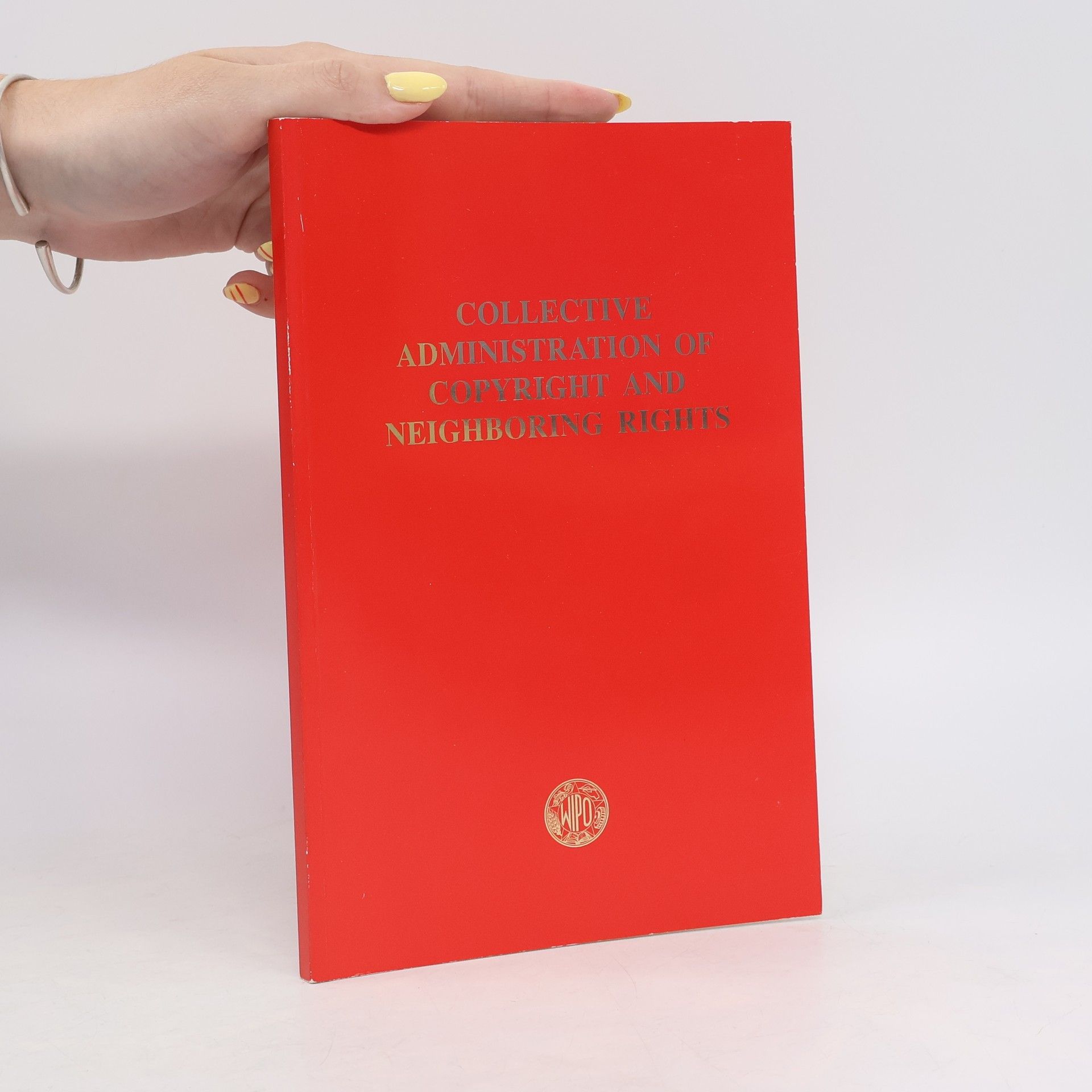 Mihaly Ficsor Collective Administration of Copyright and Neighboring Rights