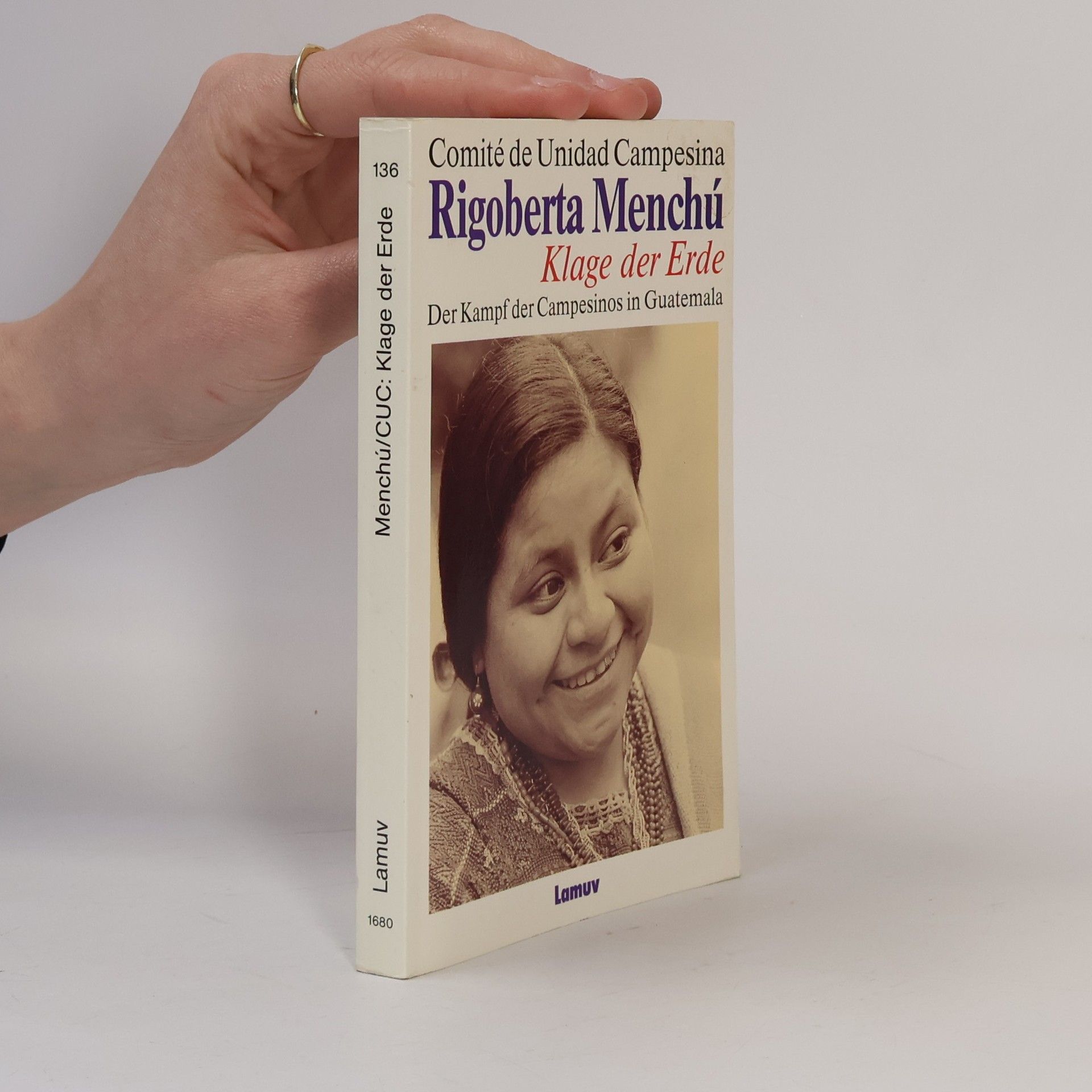 Rigoberta Menchú Die Klage der Erde