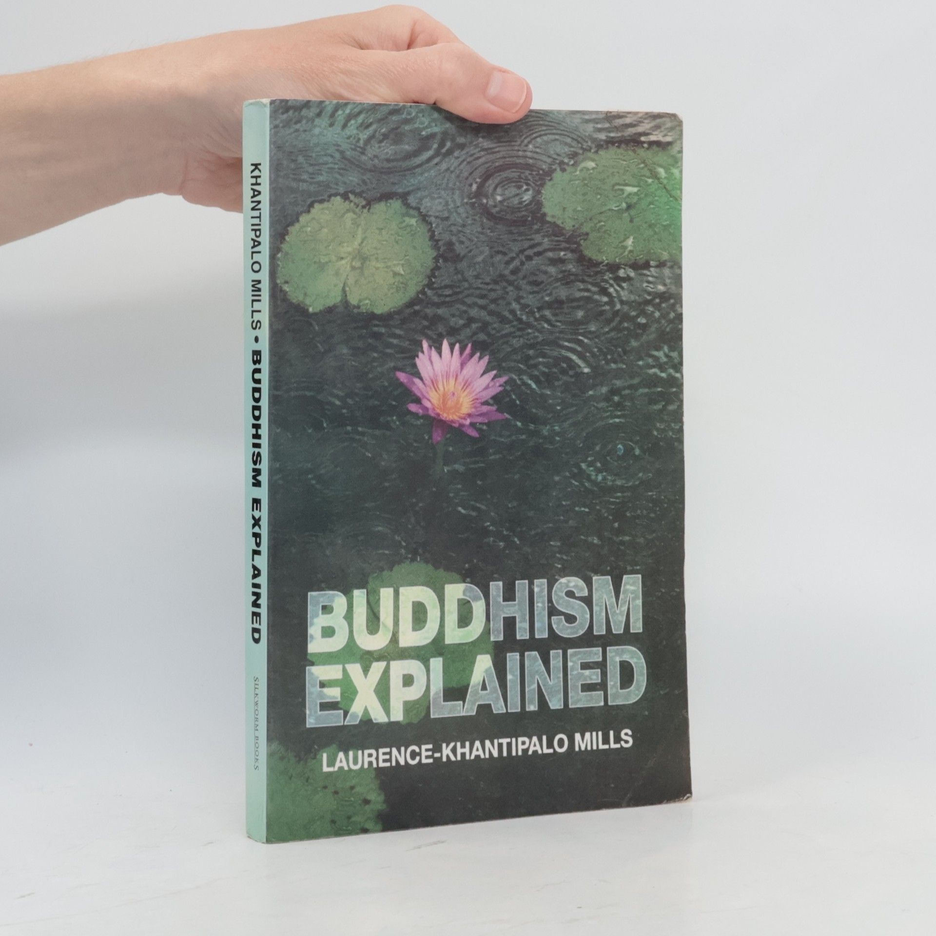 Laurence-Khantipalo Mills Buddhism Explained