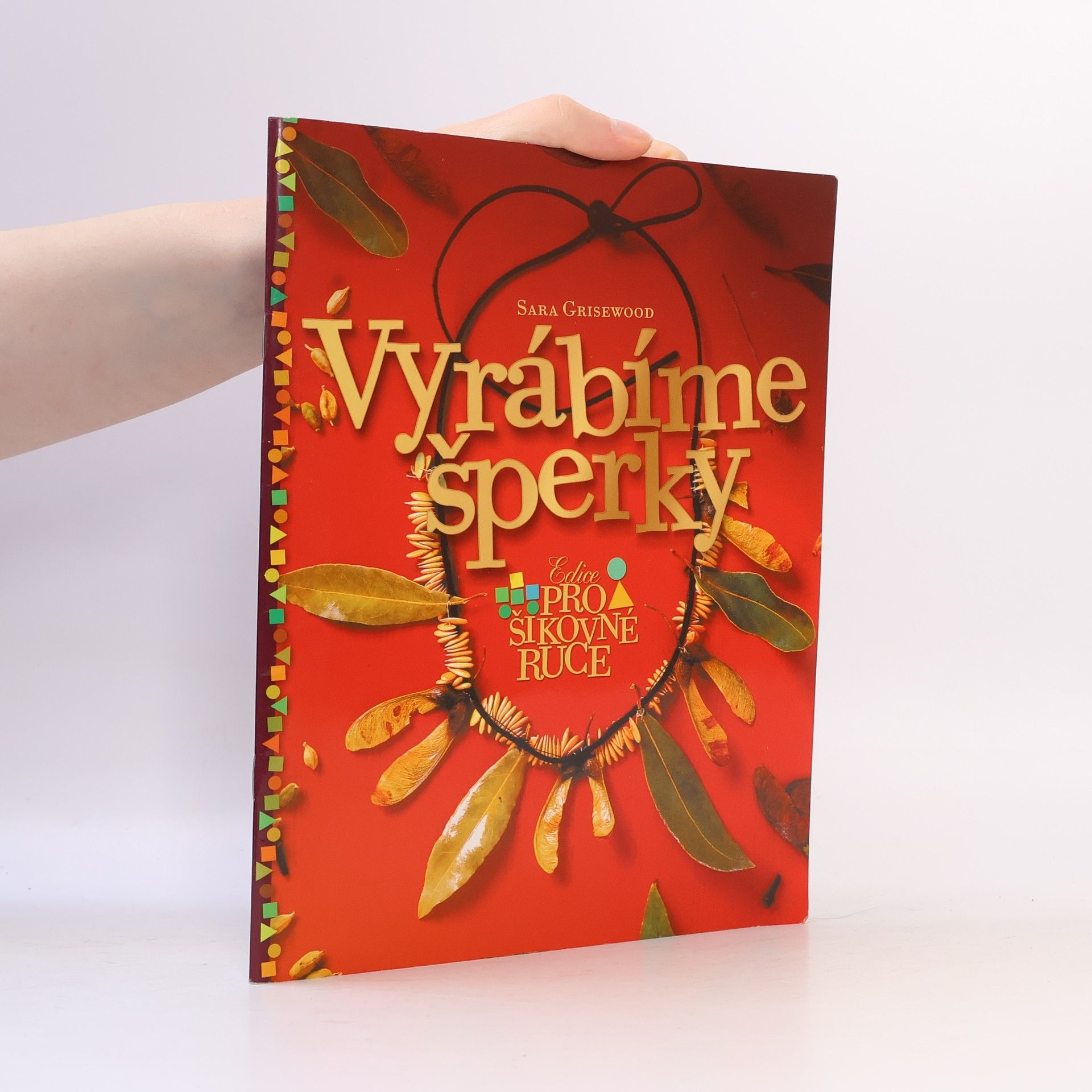 Sara Grisewood Vyrábíme šperky