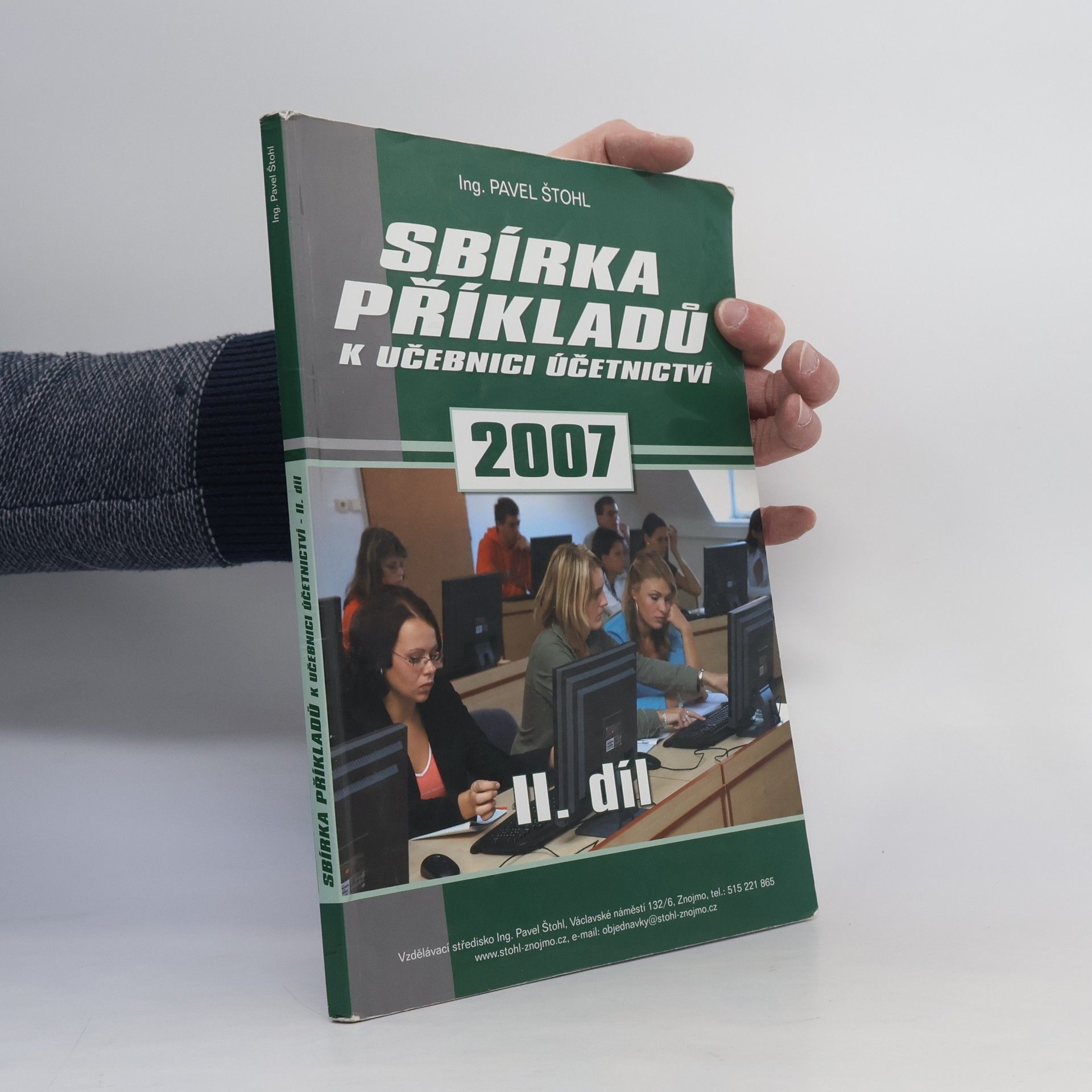 Pavel Štohl Sbírka příkladů k učebnici Účetnictví 2. díl