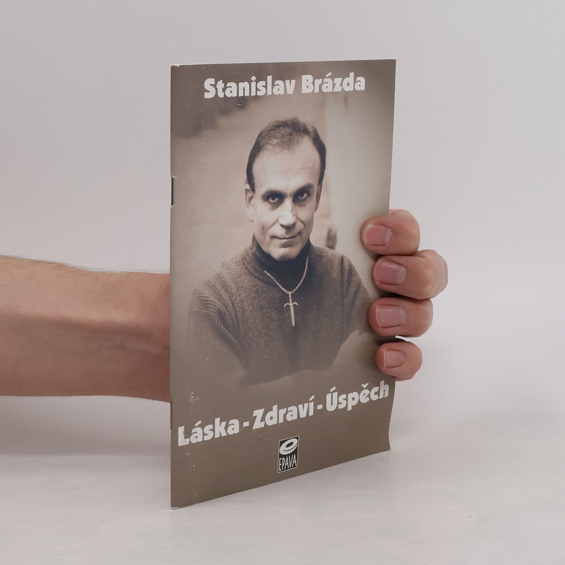 Stanislav Brázda Láska - Zdraví - Úspěch
