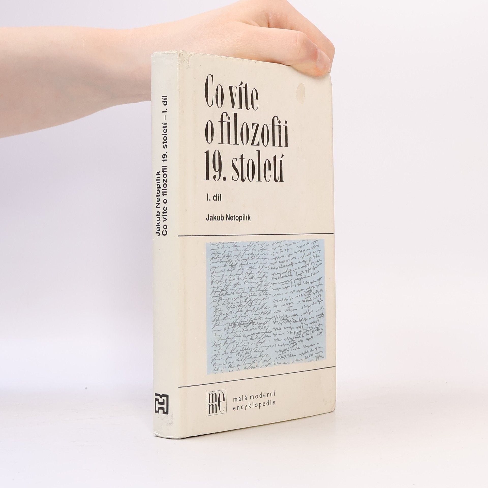 Jakub Netopilík Co víte o filozofii 19. století. 1, díl