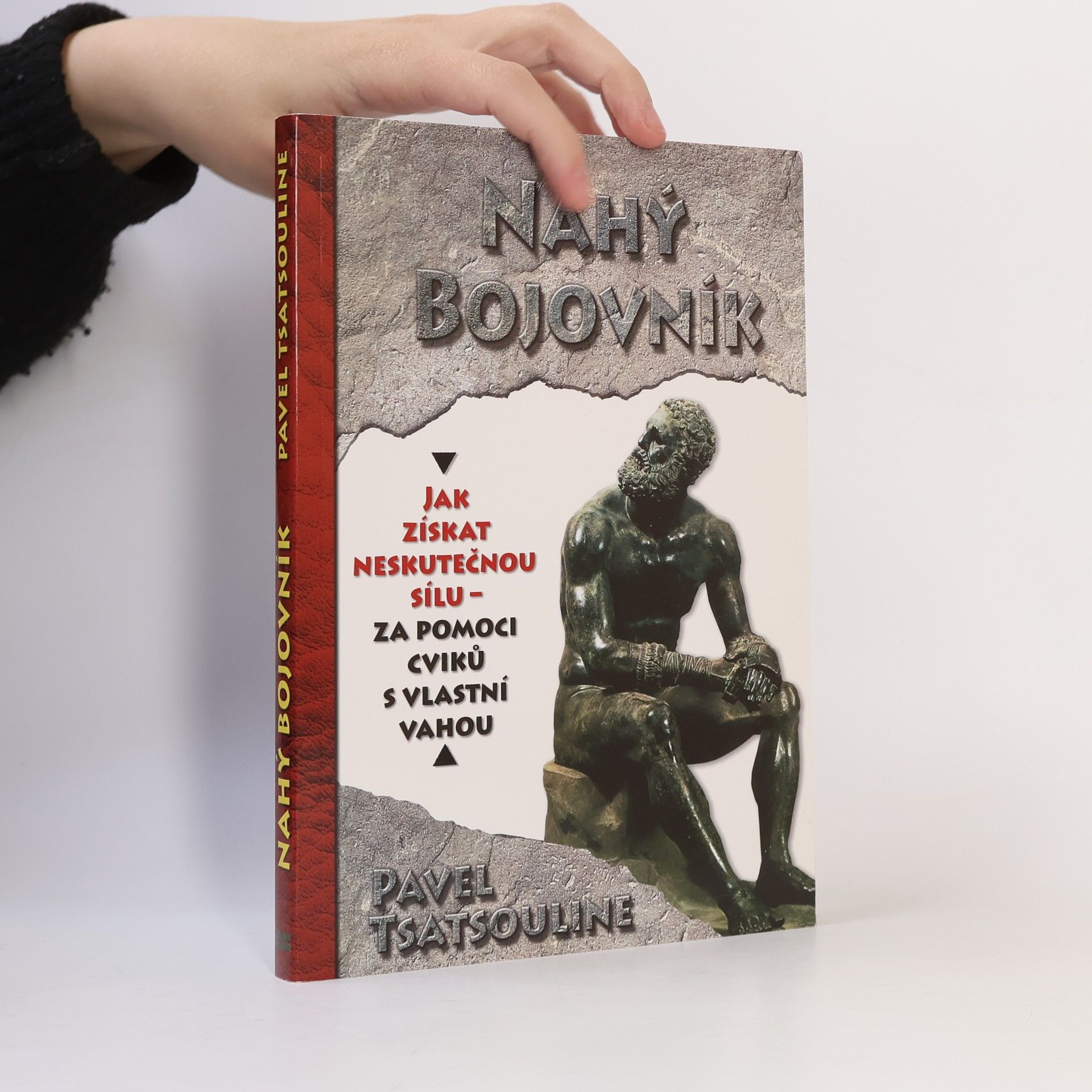 Pavel Tsatsouline Nahý bojovník