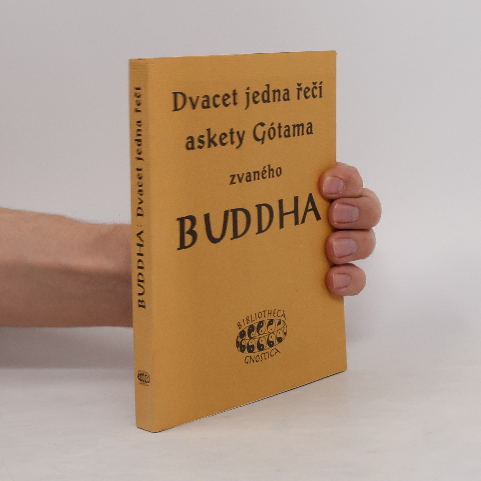 Jan Kozák Dvacet jedna řečí askety Gótama zvaného Buddha