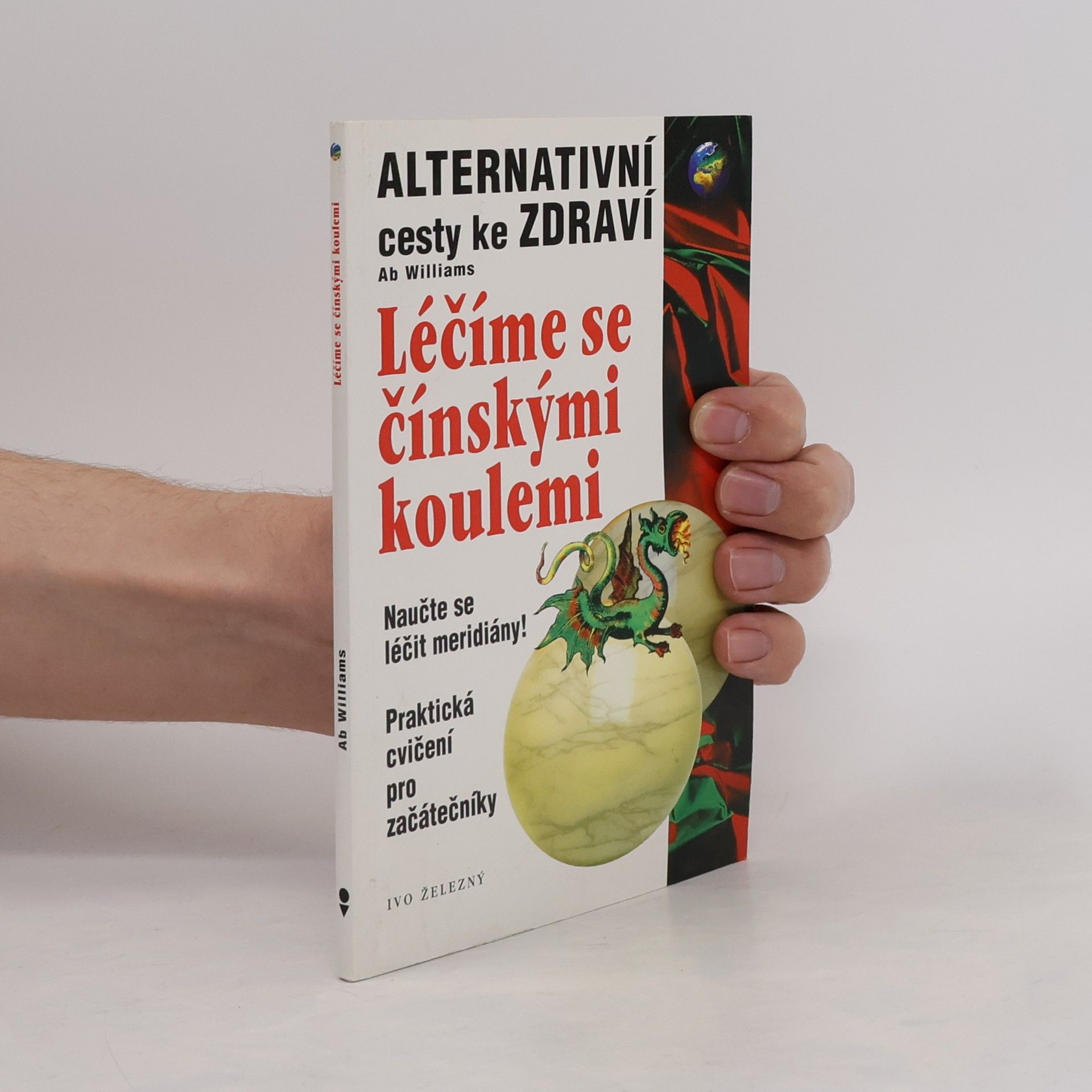 Ab Williams Léčíme se čínskými koulemi