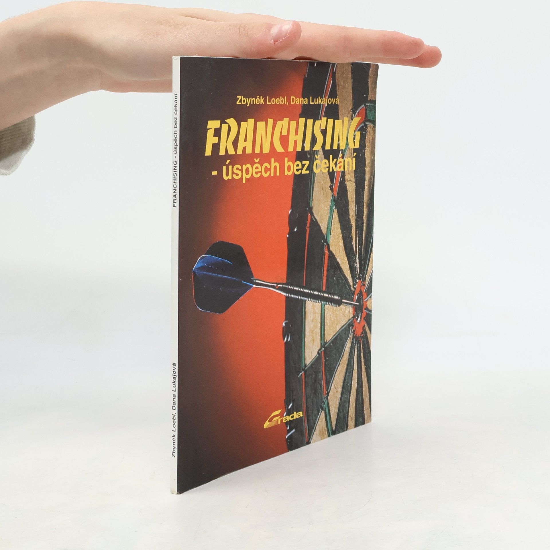 Dana Lukajová Franchising-úspěch bez čekání