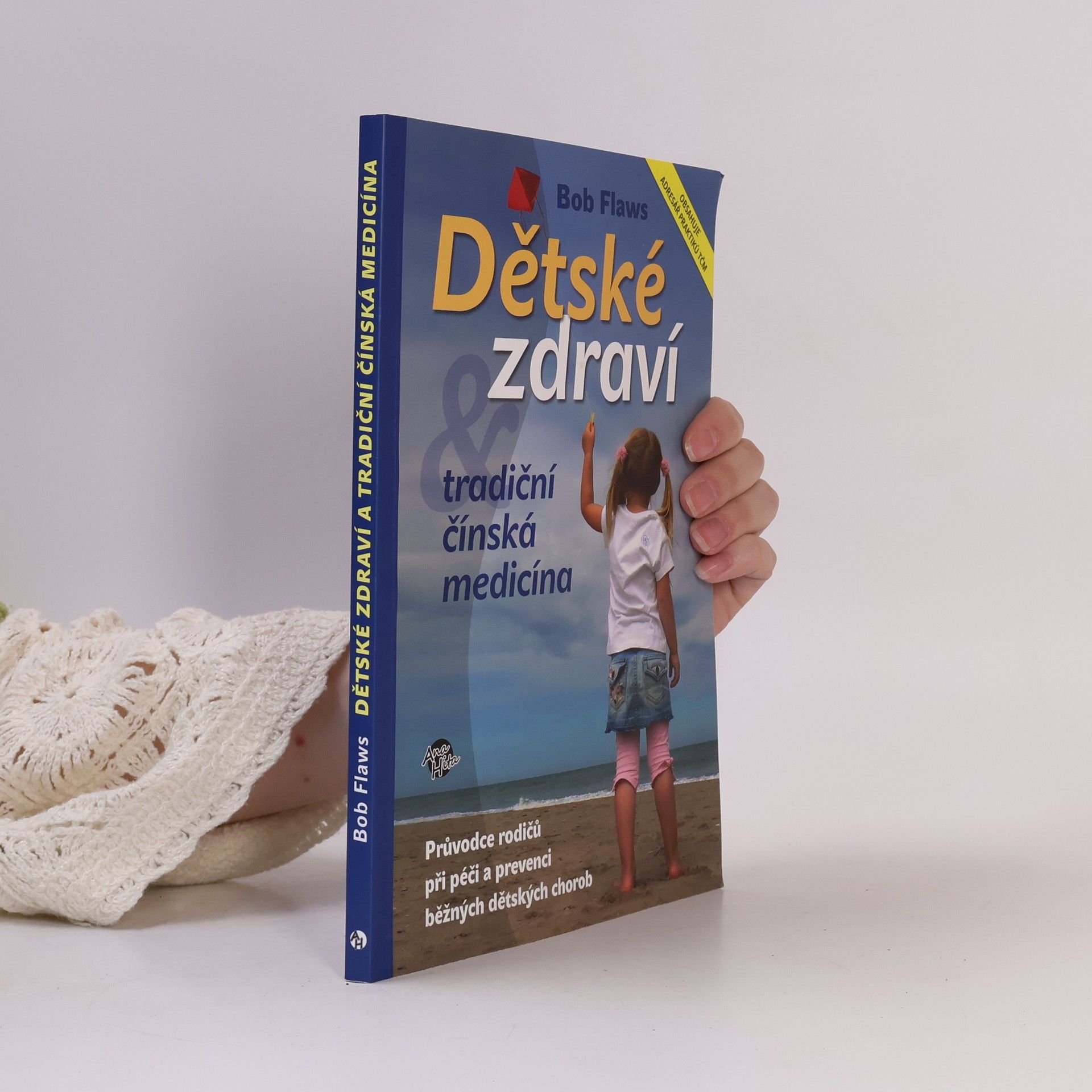 Bob Flaws Dětské zdraví a tradiční čínská medicína