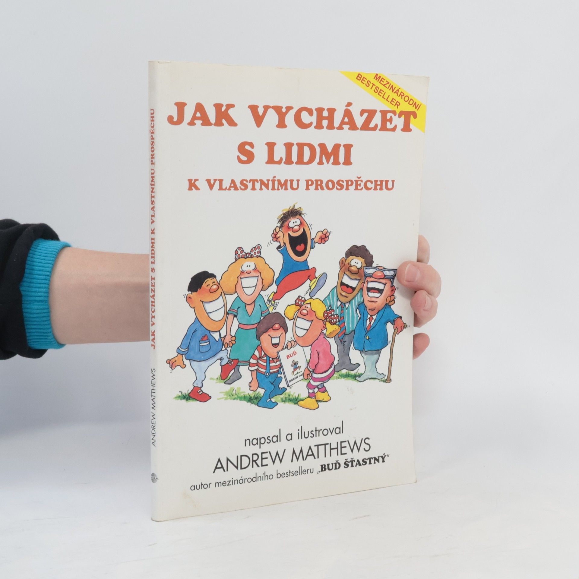 Andrew Matthews Jak vycházet s lidmi k vlastnímu prospěchu